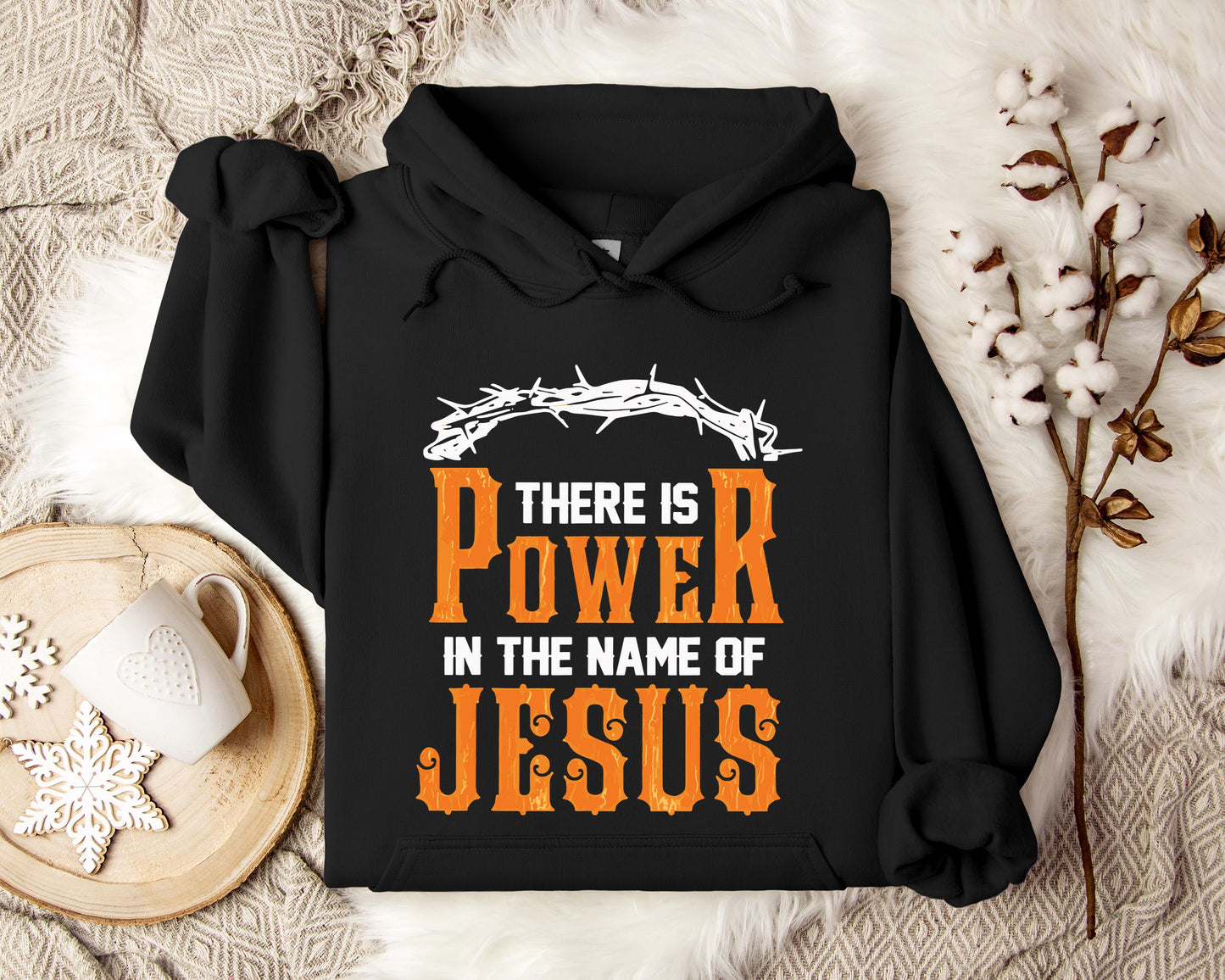 There Is Power In The Name Of Jesus Hoodie