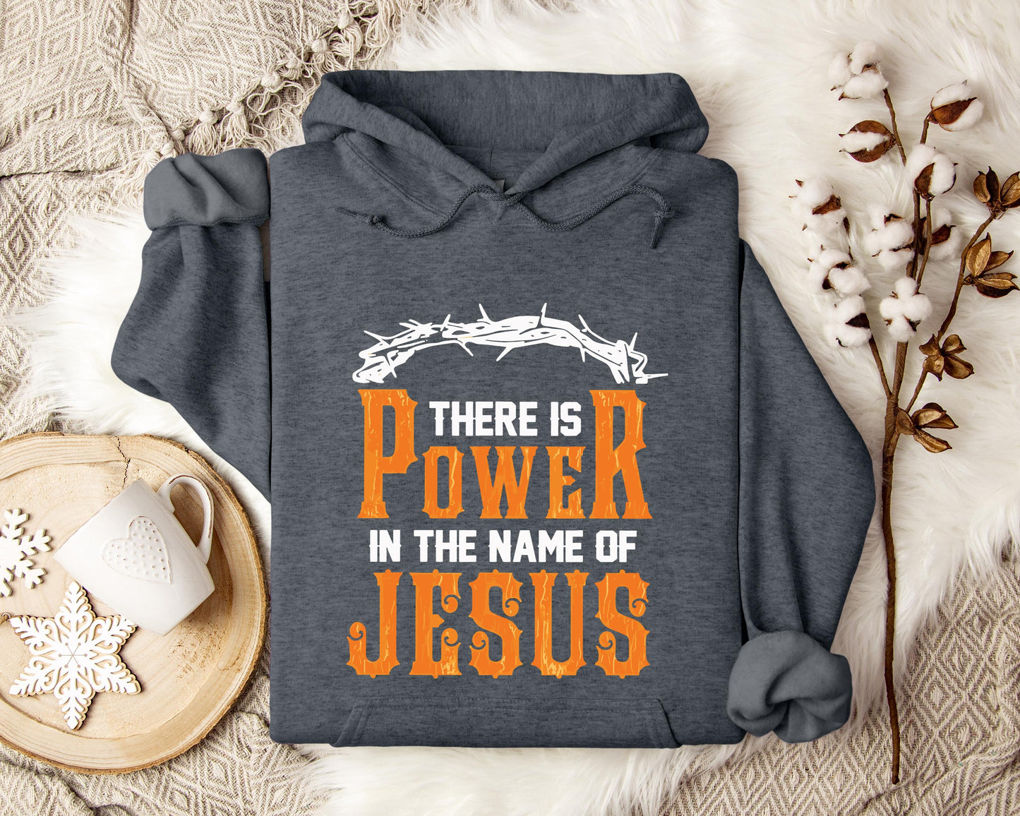 There Is Power In The Name Of Jesus Hoodie