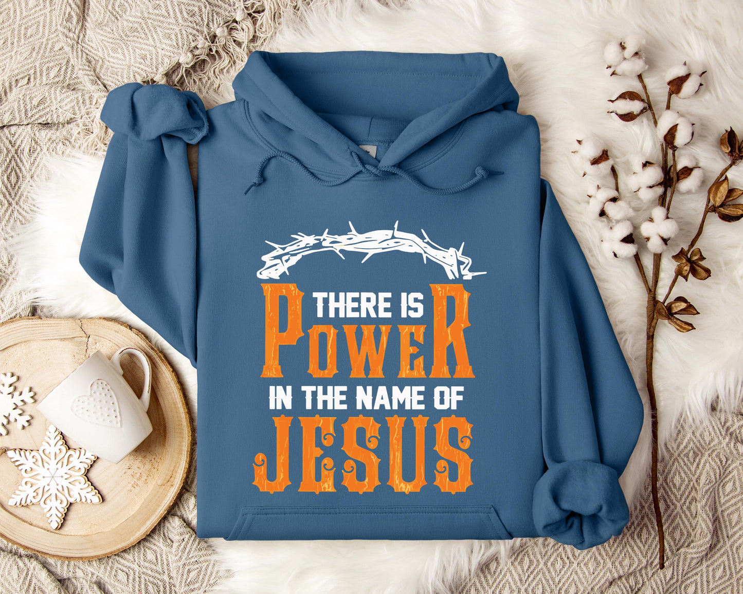 There Is Power In The Name Of Jesus Hoodie