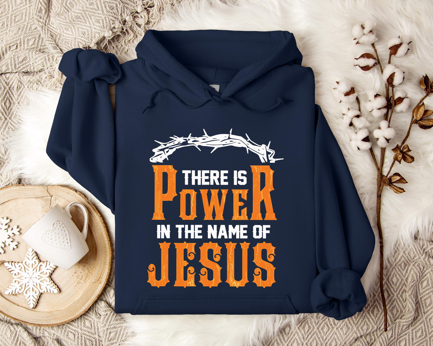There Is Power In The Name Of Jesus Hoodie