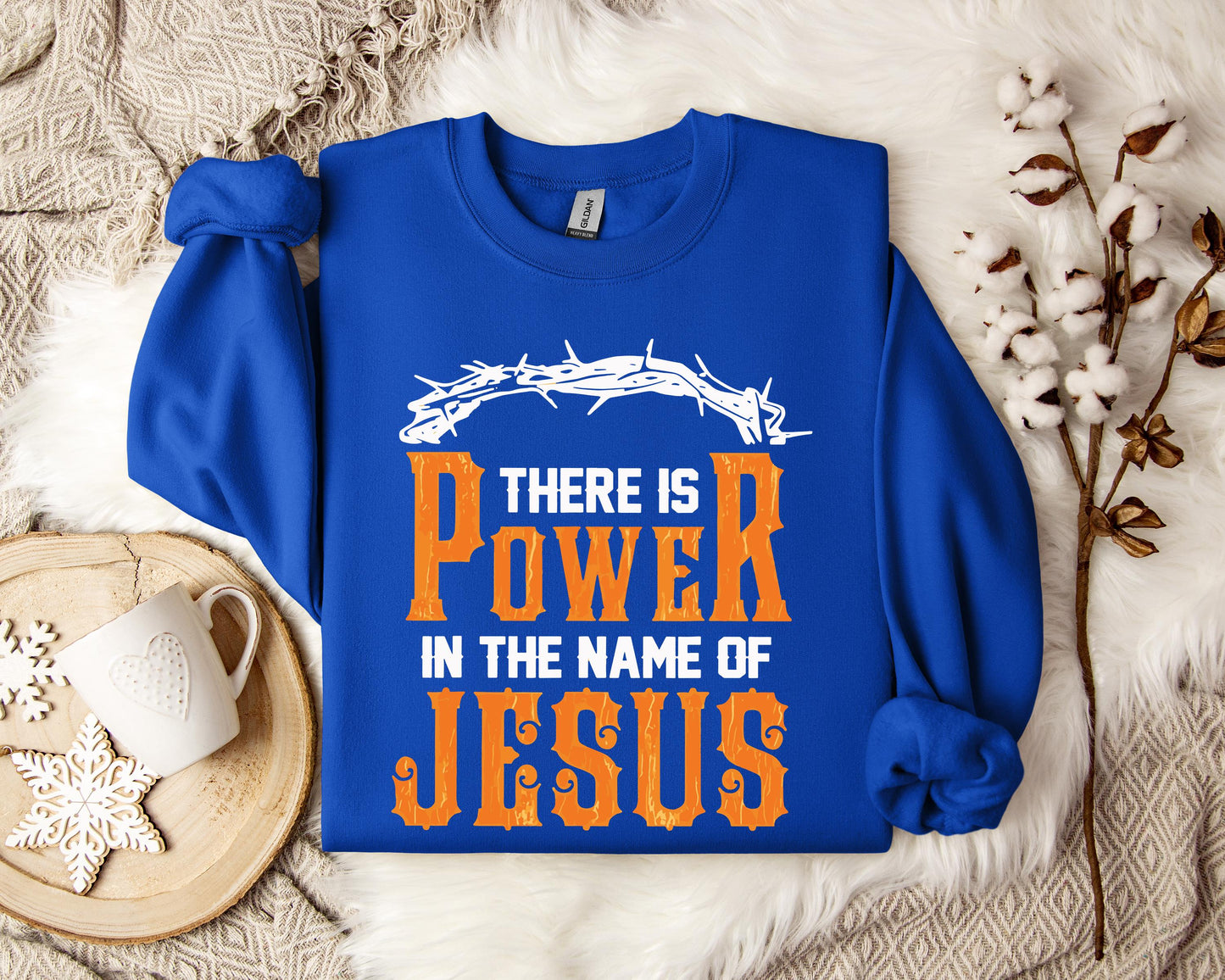 There Is Power In The Name Of Jesus Sweatshirt