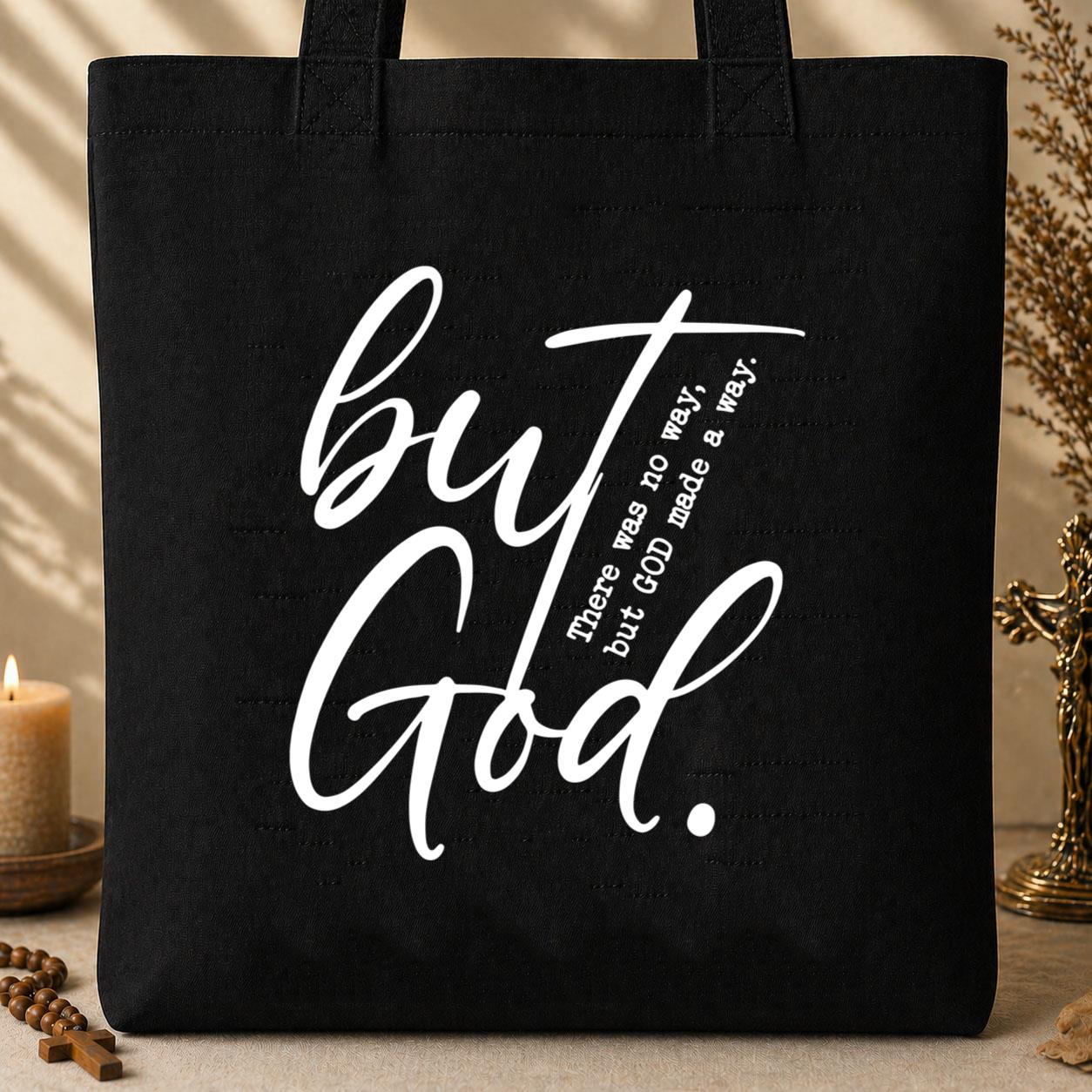 There Was No Way But God Made A Way 01 Tote Bag