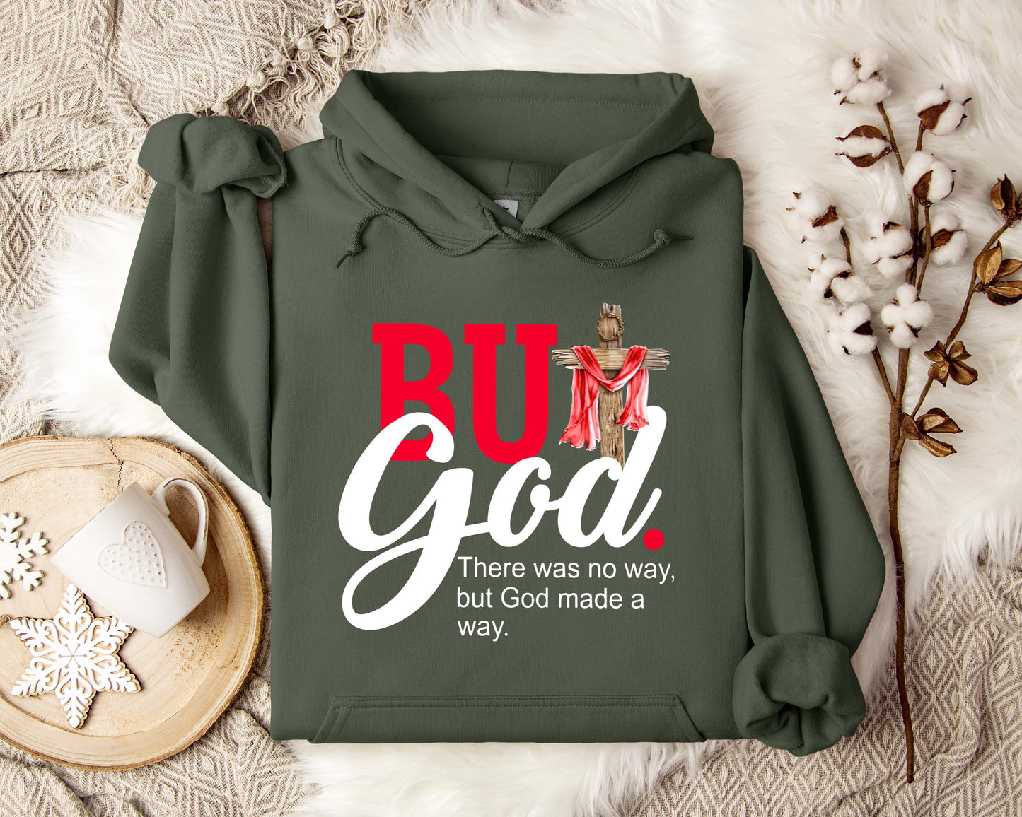 There Was No Way But God Made A Way Hoodie