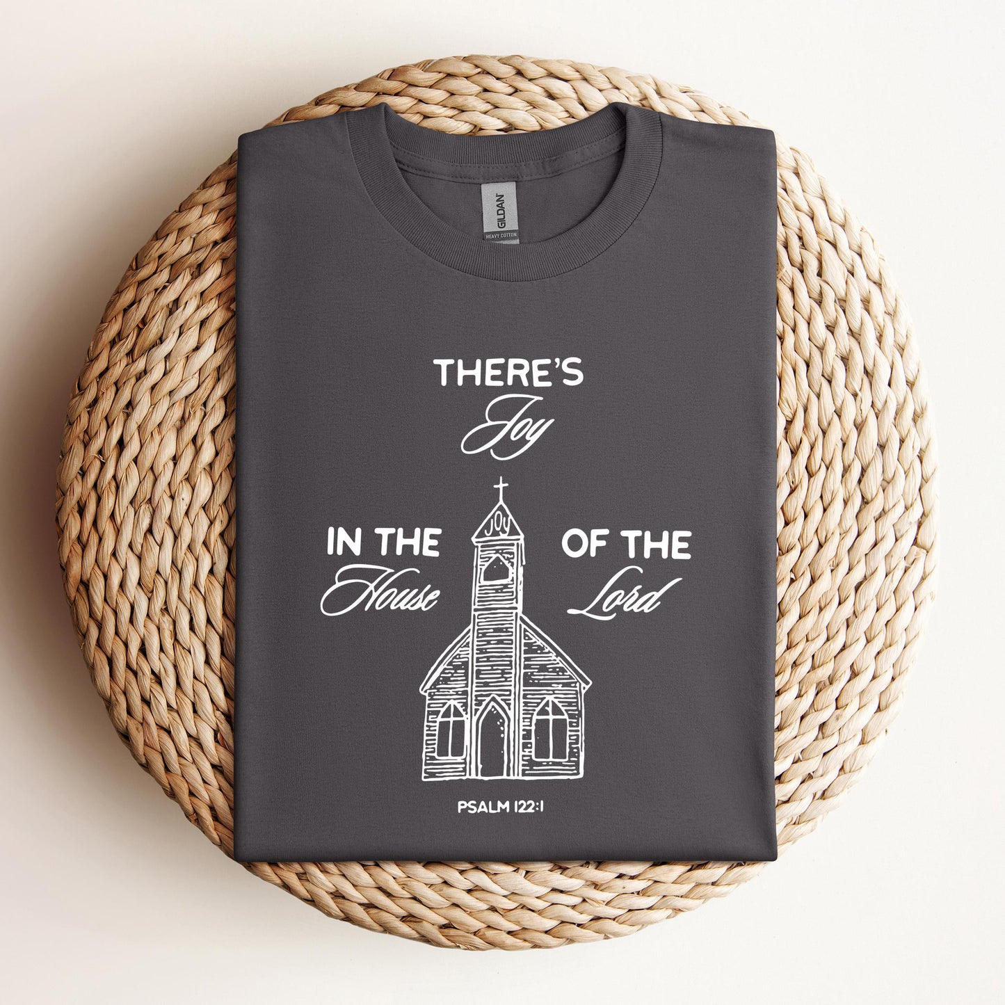There's Joy In The House Of The Lord Psalm 122.1