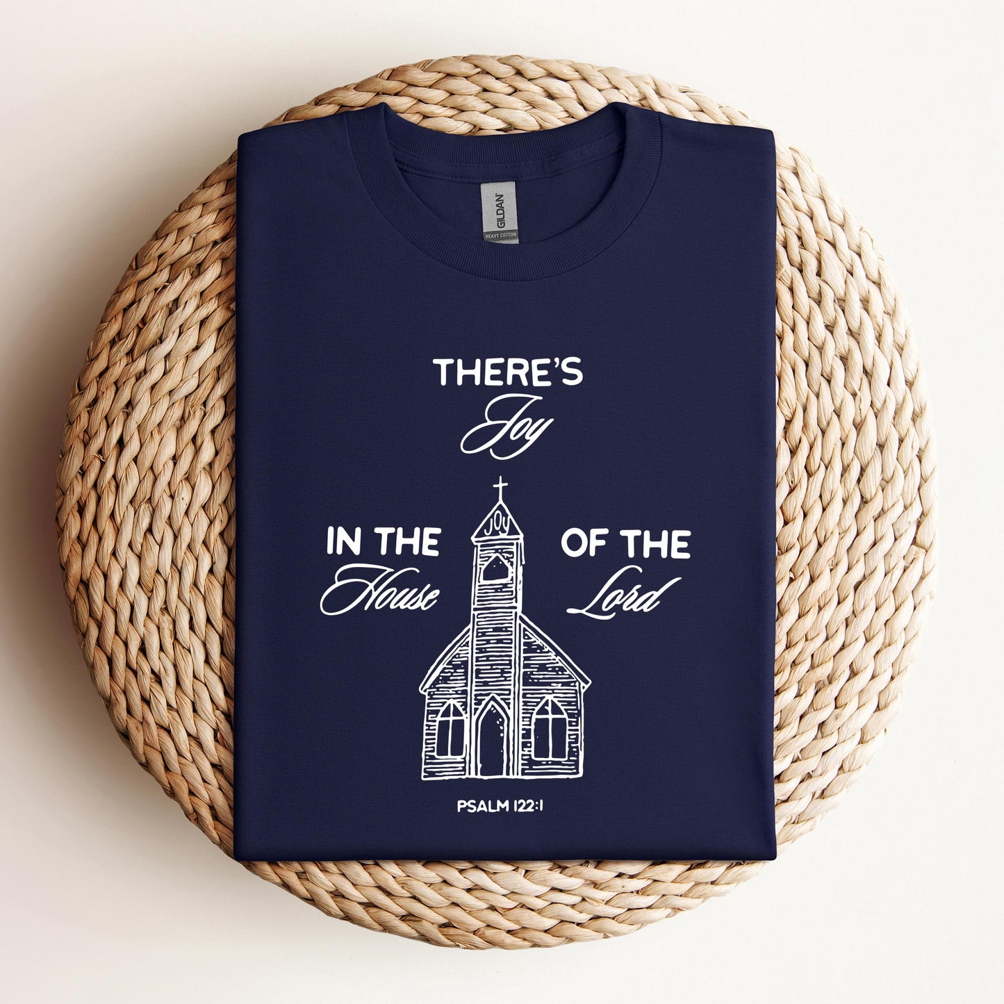 There's Joy In The House Of The Lord Psalm 122.1