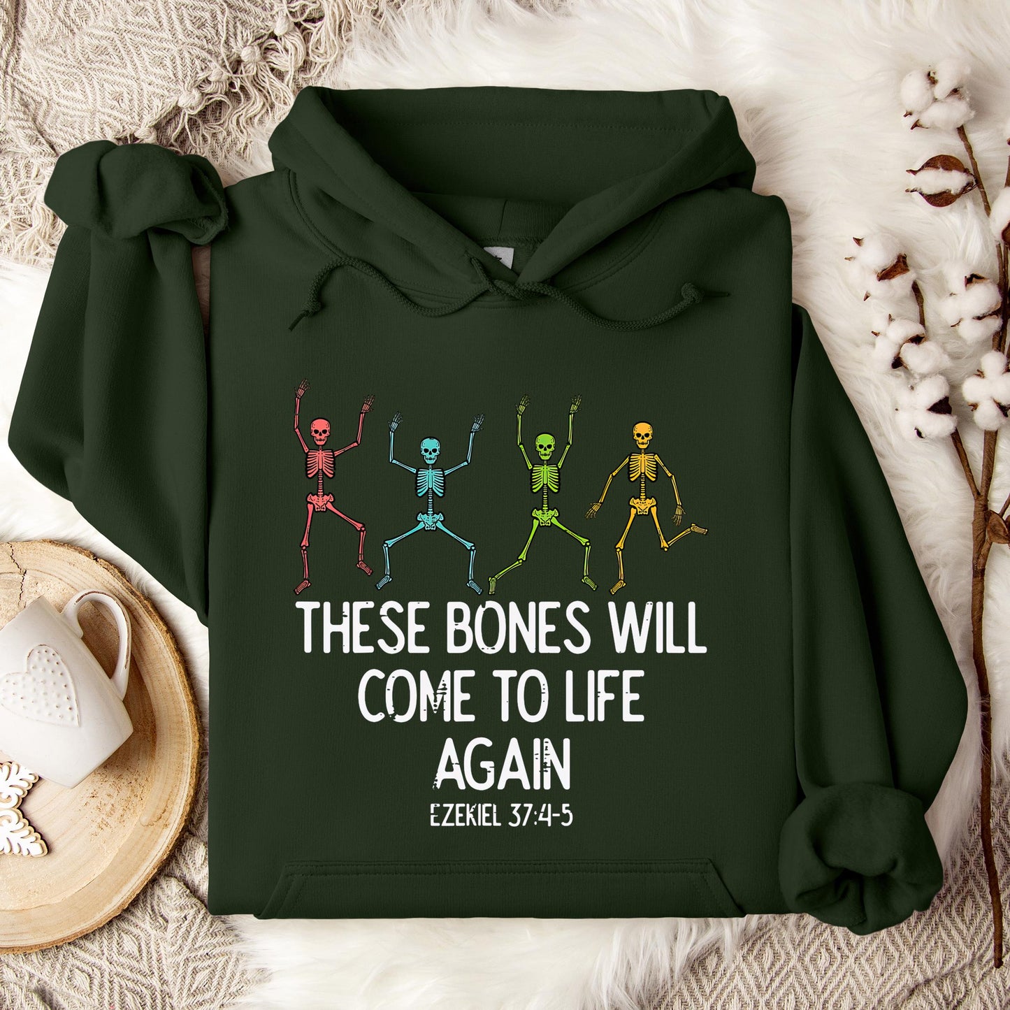 These Bones Will Come To Life Again Ezekiel 37.4-5 Hoodie