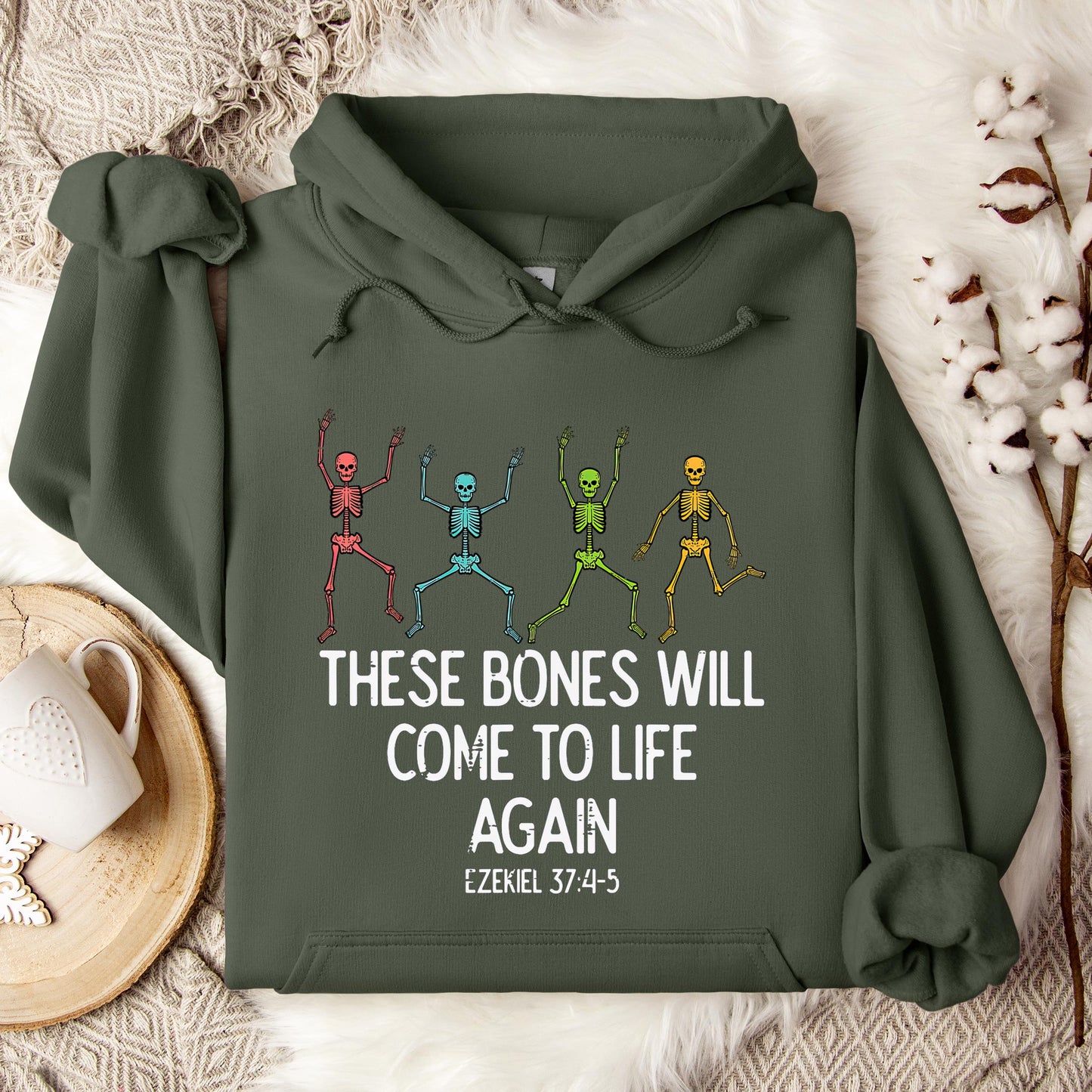 These Bones Will Come To Life Again Ezekiel 37.4-5 Hoodie