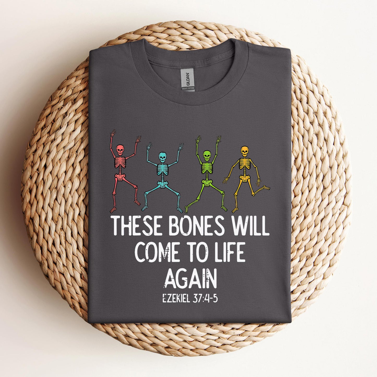 These Bones Will Come To Life Again Ezekiel 37.4-5