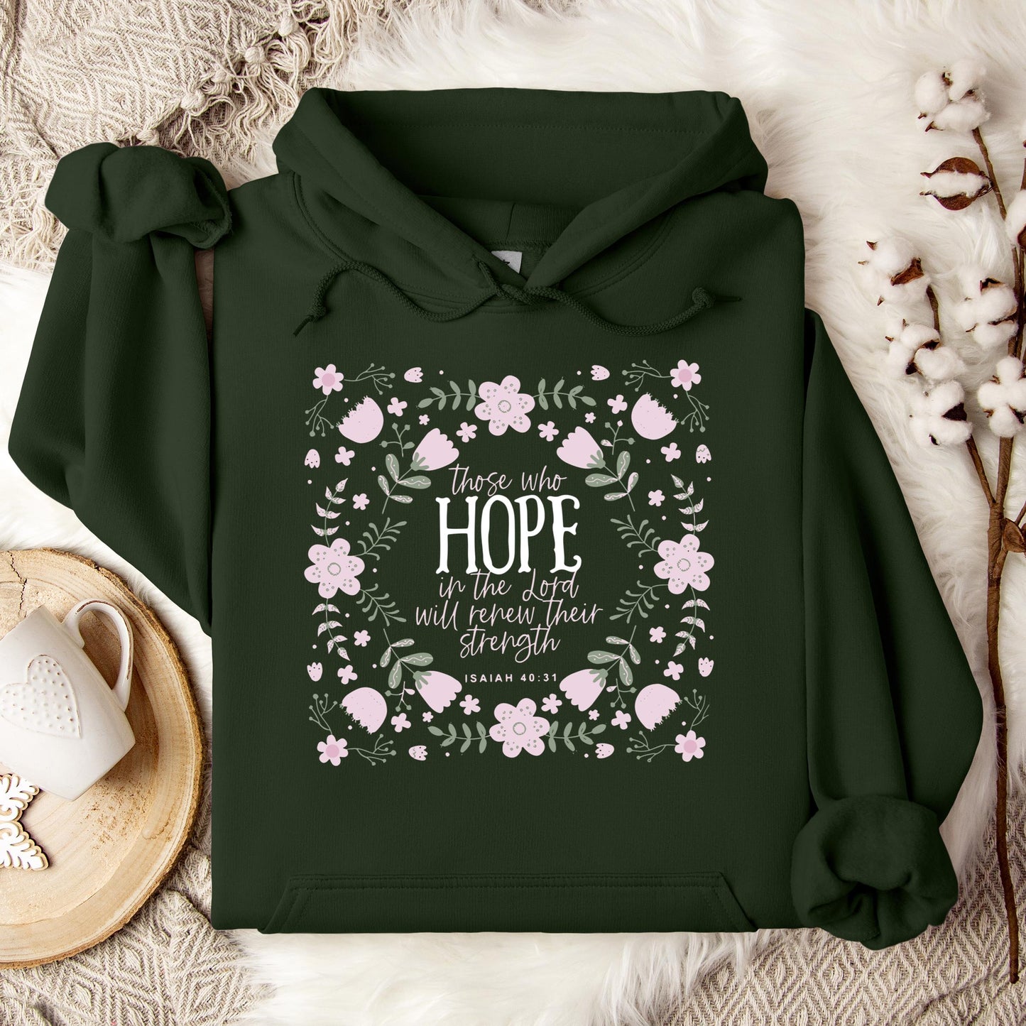 Those Who Hope In The Lord Will Renew Their Strength Isaiah 40.31 Hoodie