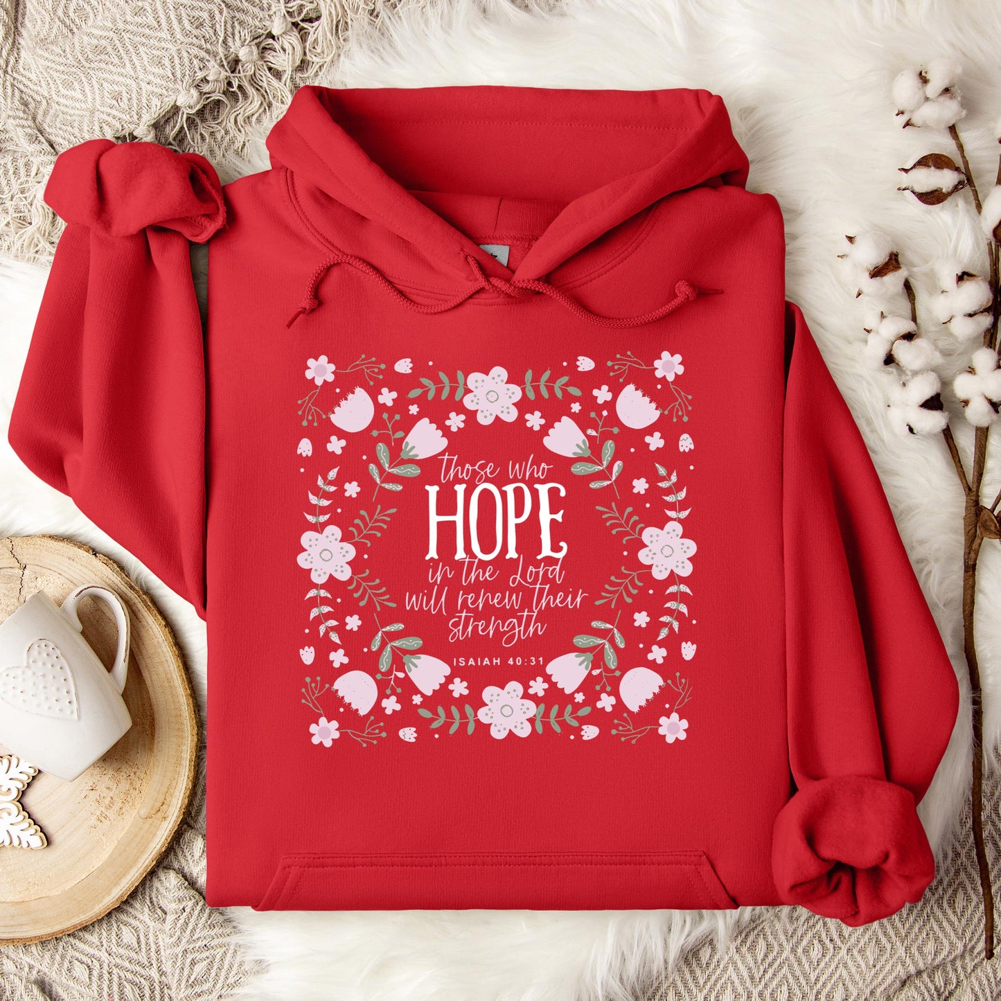 Those Who Hope In The Lord Will Renew Their Strength Isaiah 40.31 Hoodie