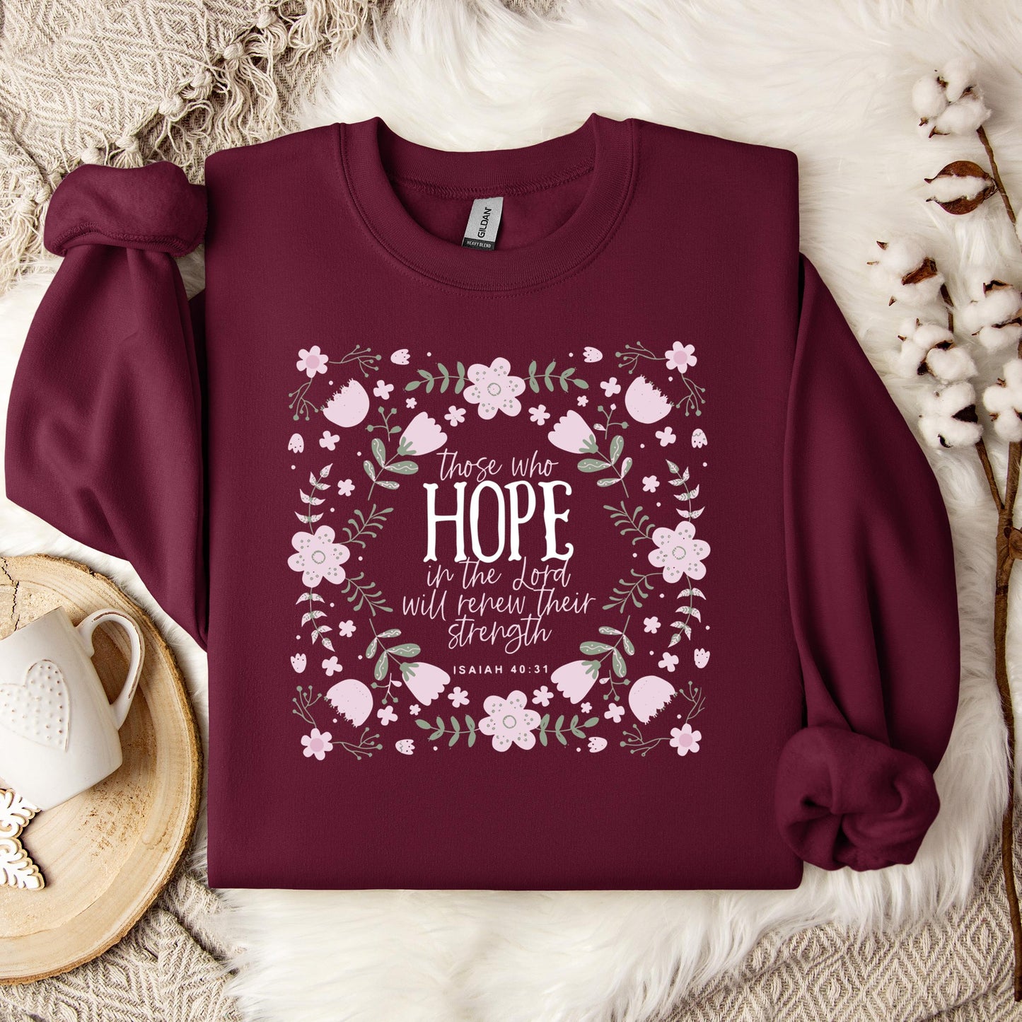 Those Who Hope In The Lord Will Renew Their Strength Isaiah 40.31 Sweatshirt
