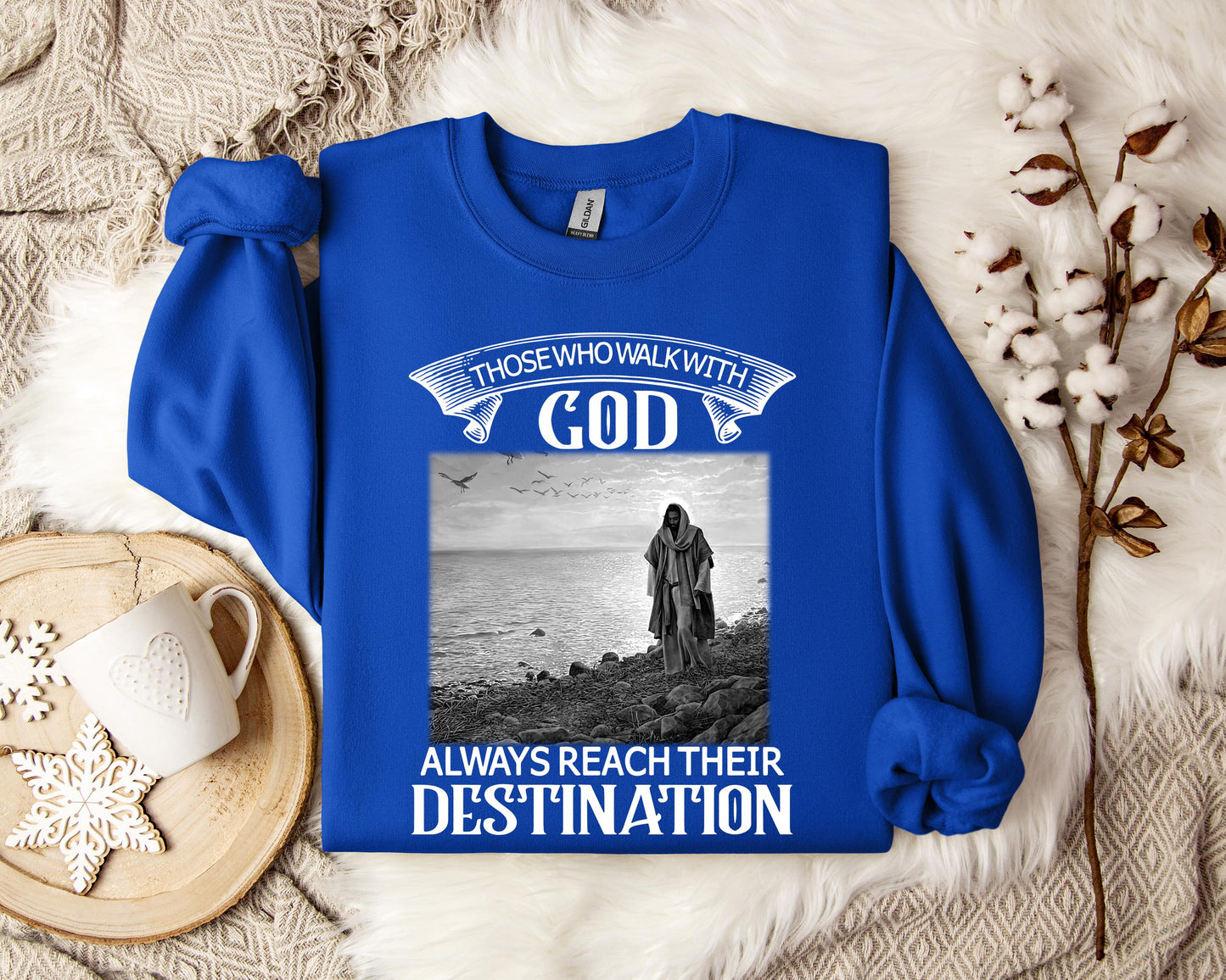Those Who Walk With God Sweatshirt