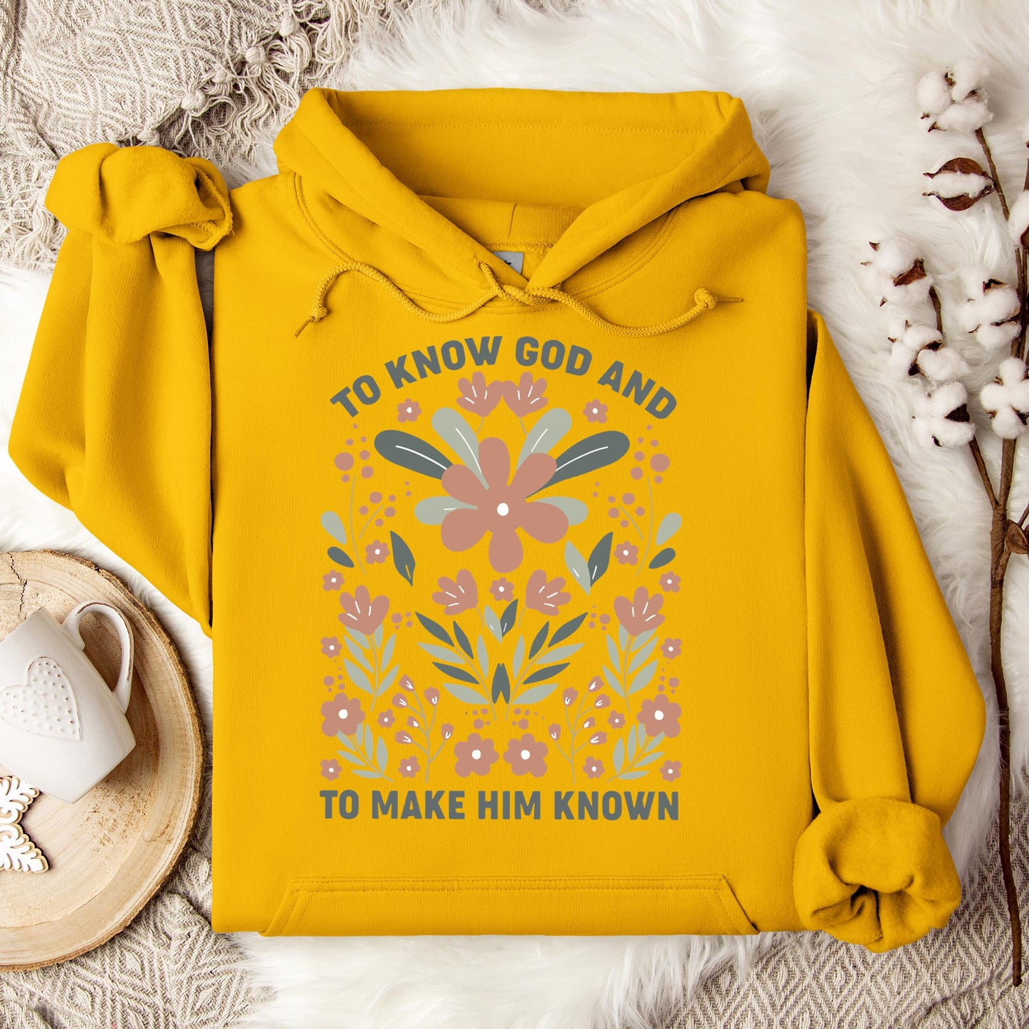 To Know God And To Make Him Known Hoodie