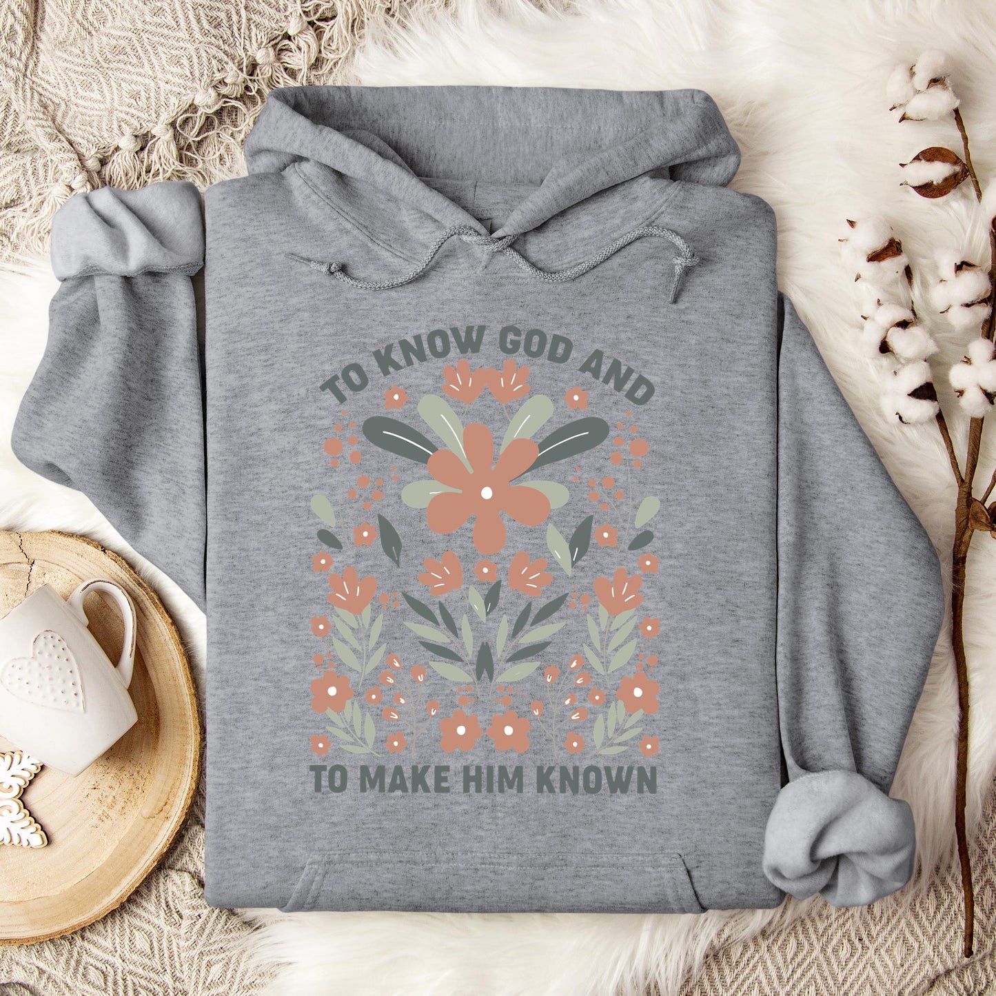 To Know God And To Make Him Known Hoodie