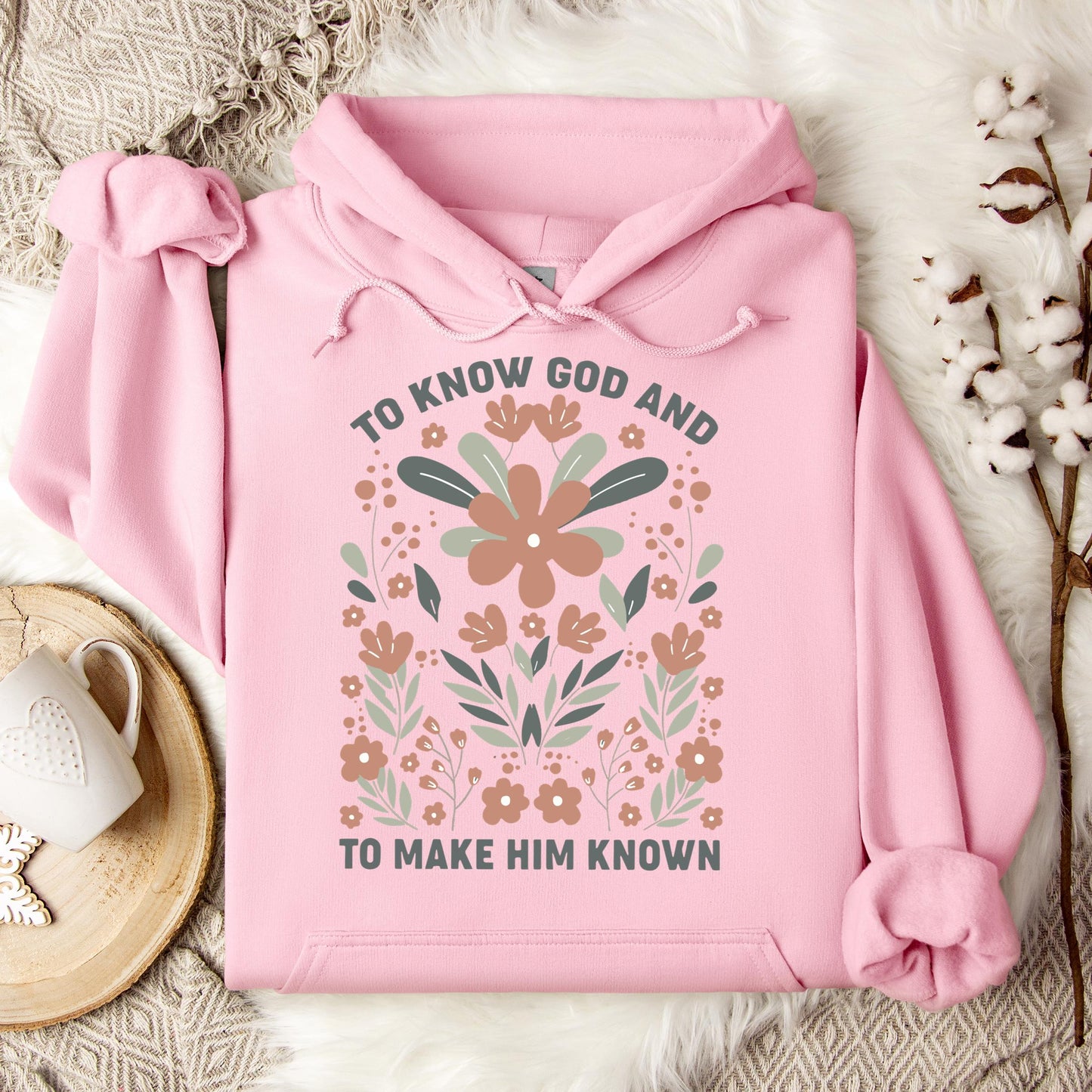 To Know God And To Make Him Known Hoodie