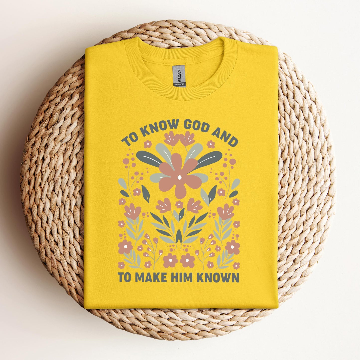 To Know God And To Make Him Known