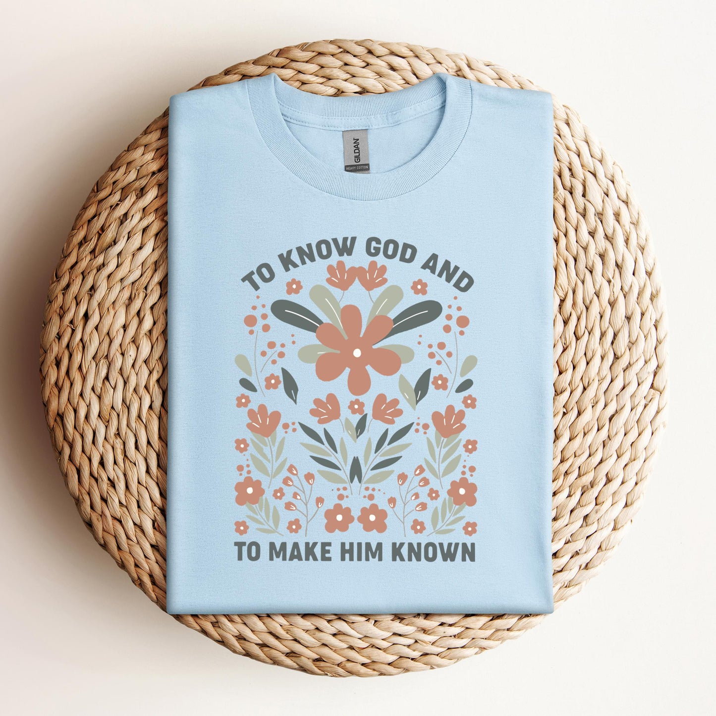 To Know God And To Make Him Known