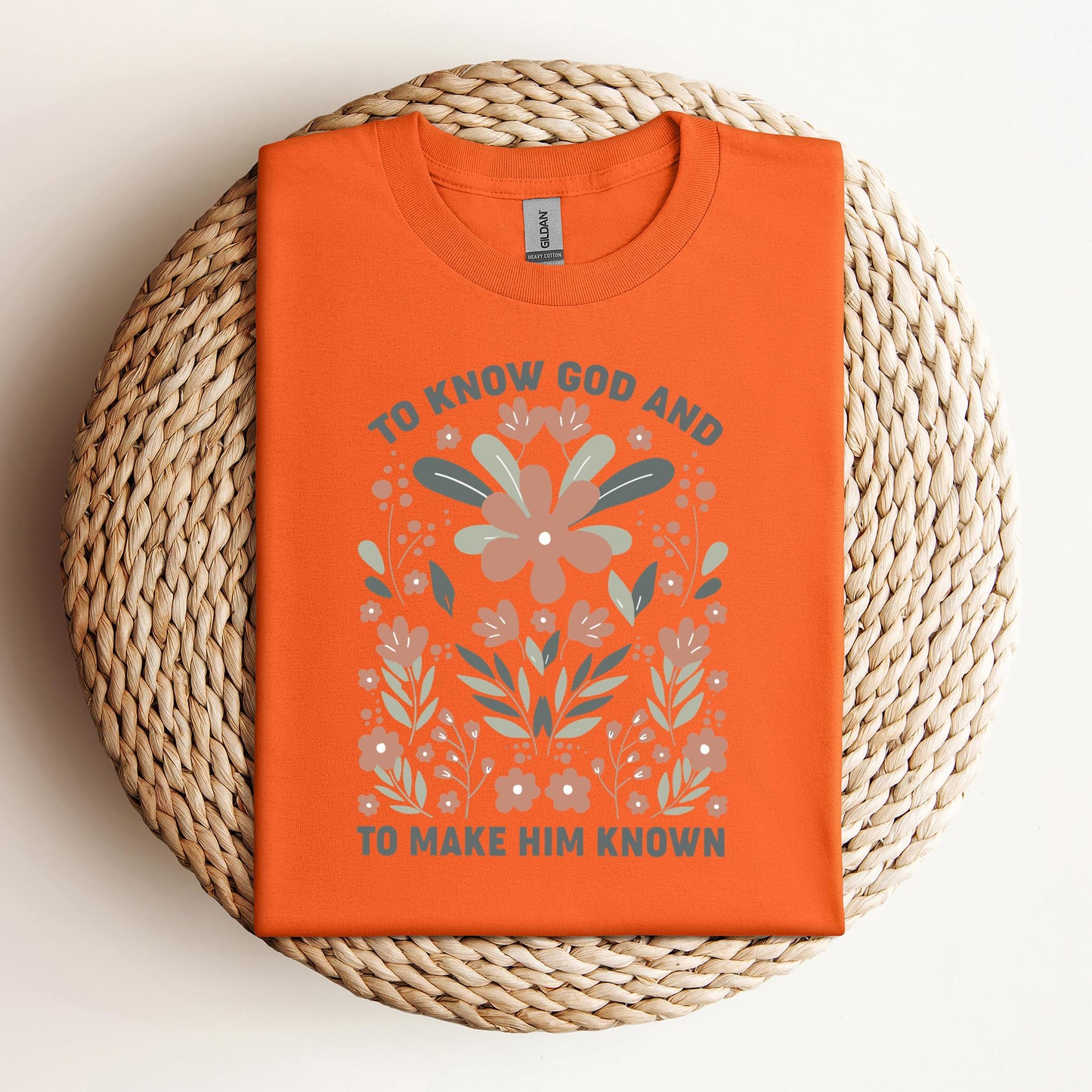 To Know God And To Make Him Known