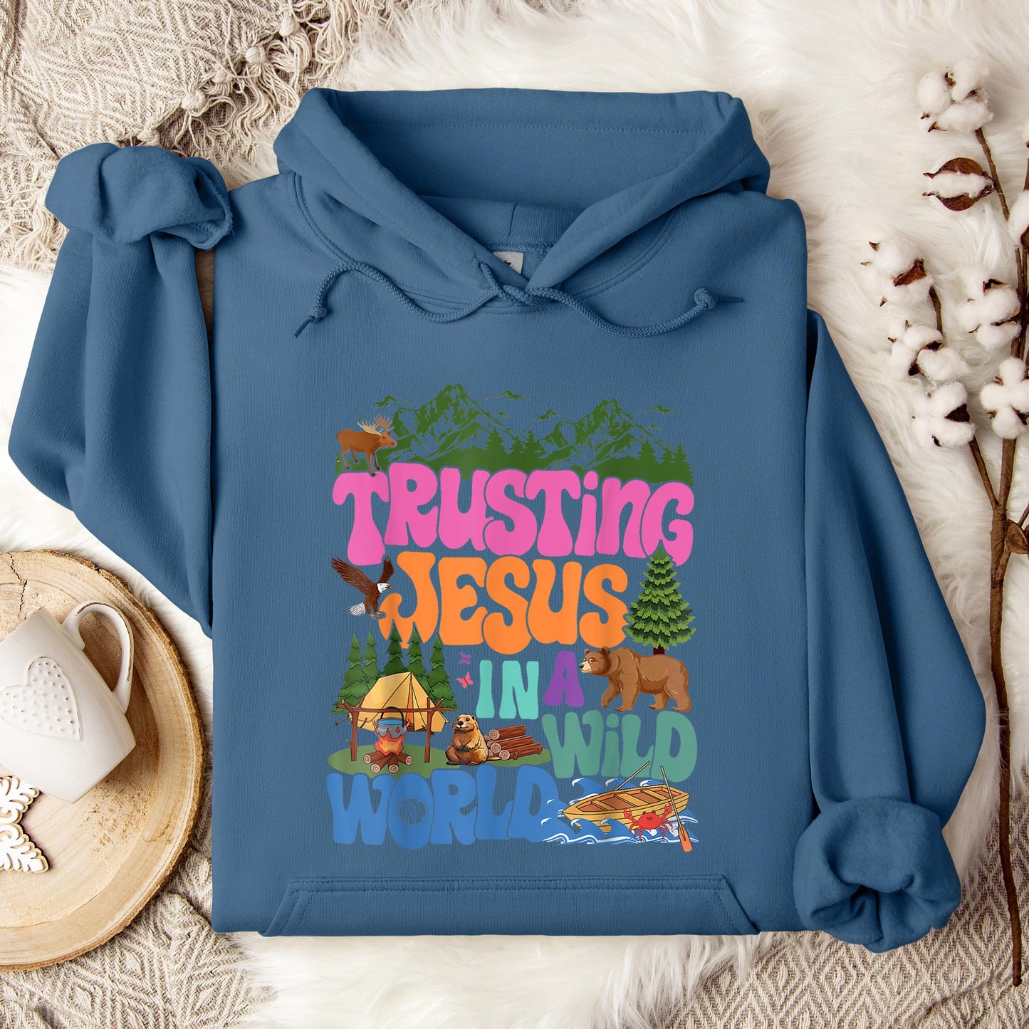 Trusting Jesus In A Wild World Hoodie