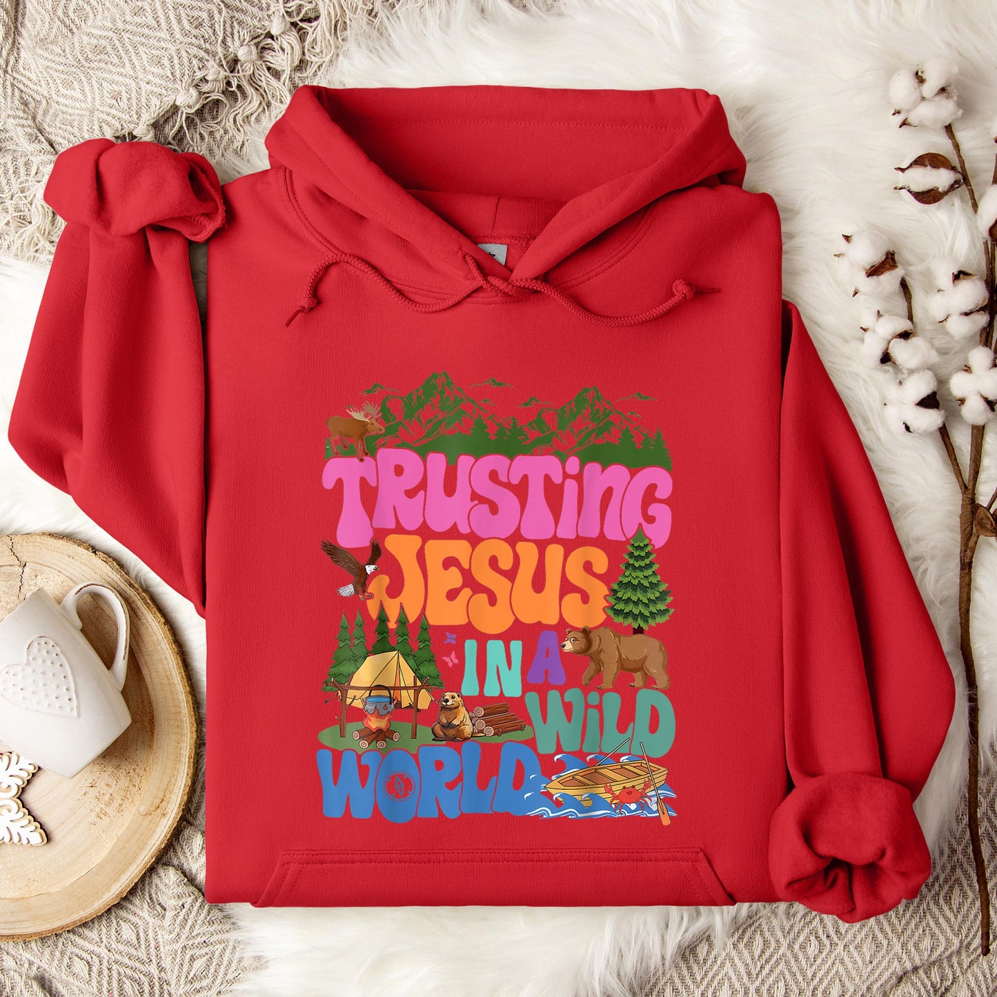 Trusting Jesus In A Wild World Hoodie