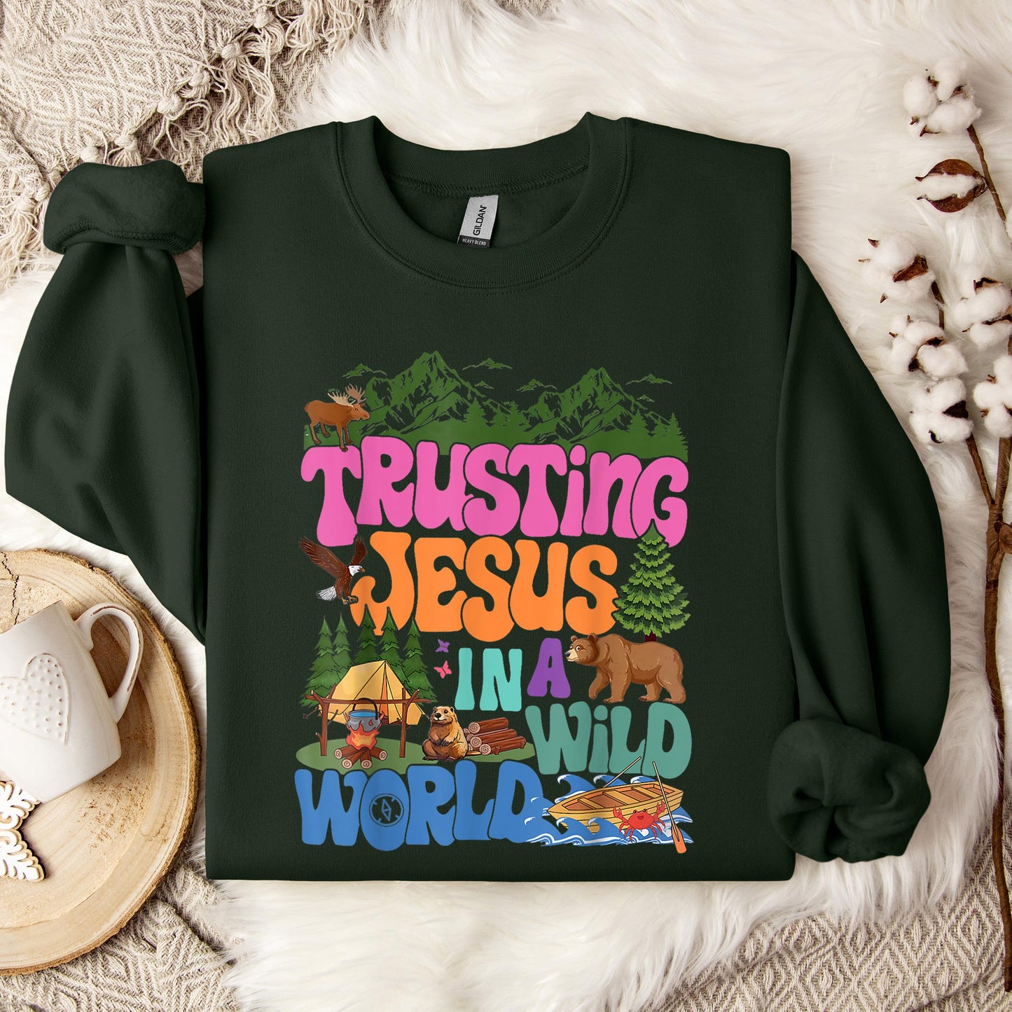 Trusting Jesus In A Wild World Sweatshirt