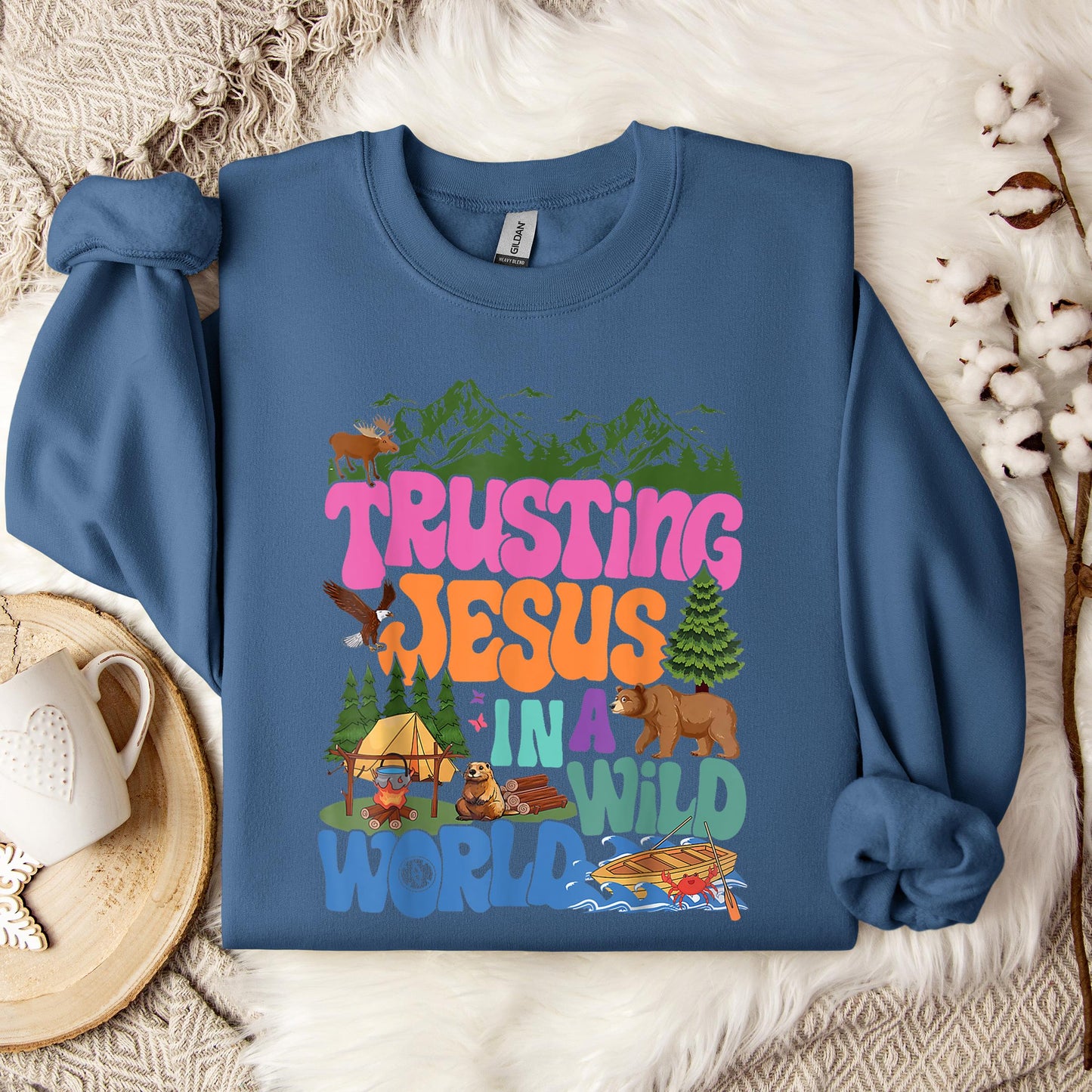 Trusting Jesus In A Wild World Sweatshirt