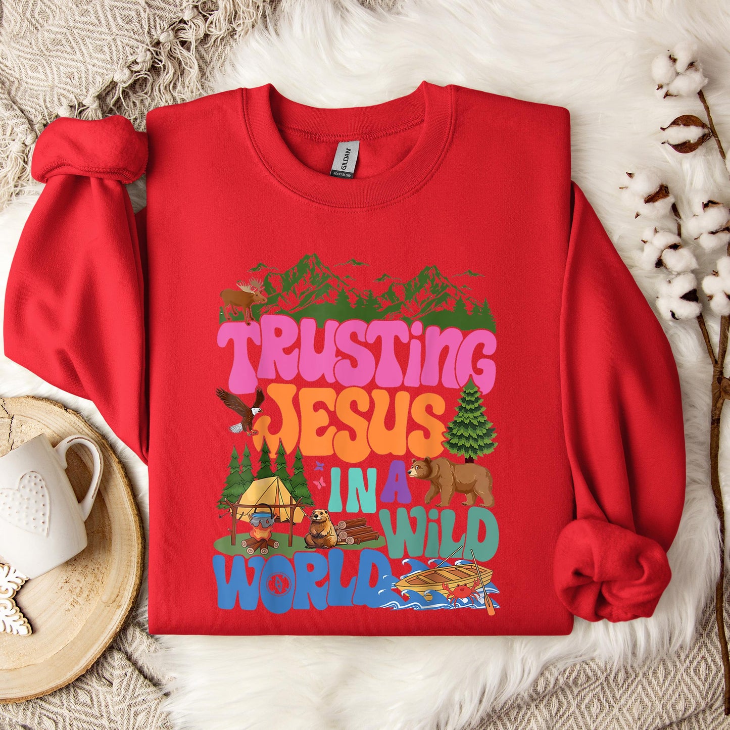 Trusting Jesus In A Wild World Sweatshirt