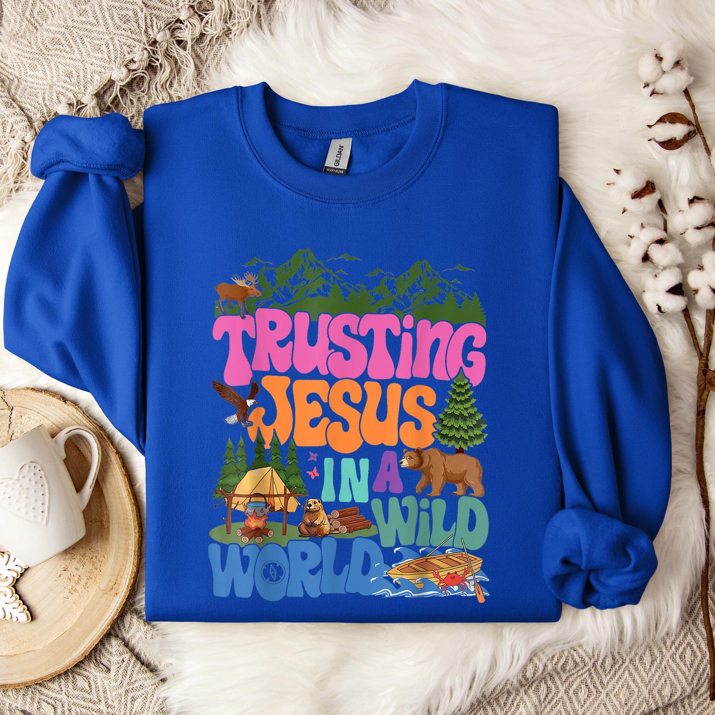 Trusting Jesus In A Wild World Sweatshirt
