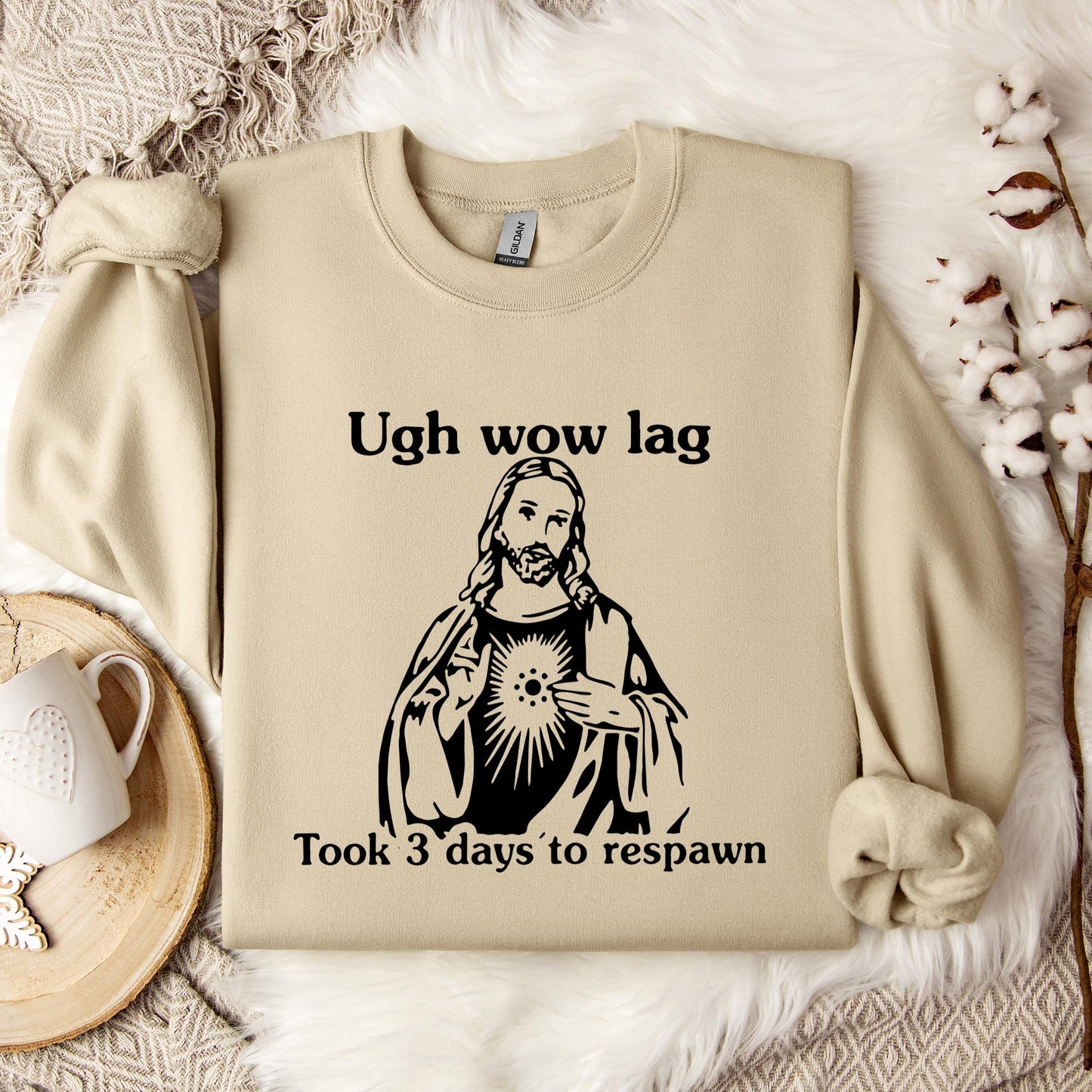 Ugh Wow Lag Took 3 Days To Respawn Sweatshirt