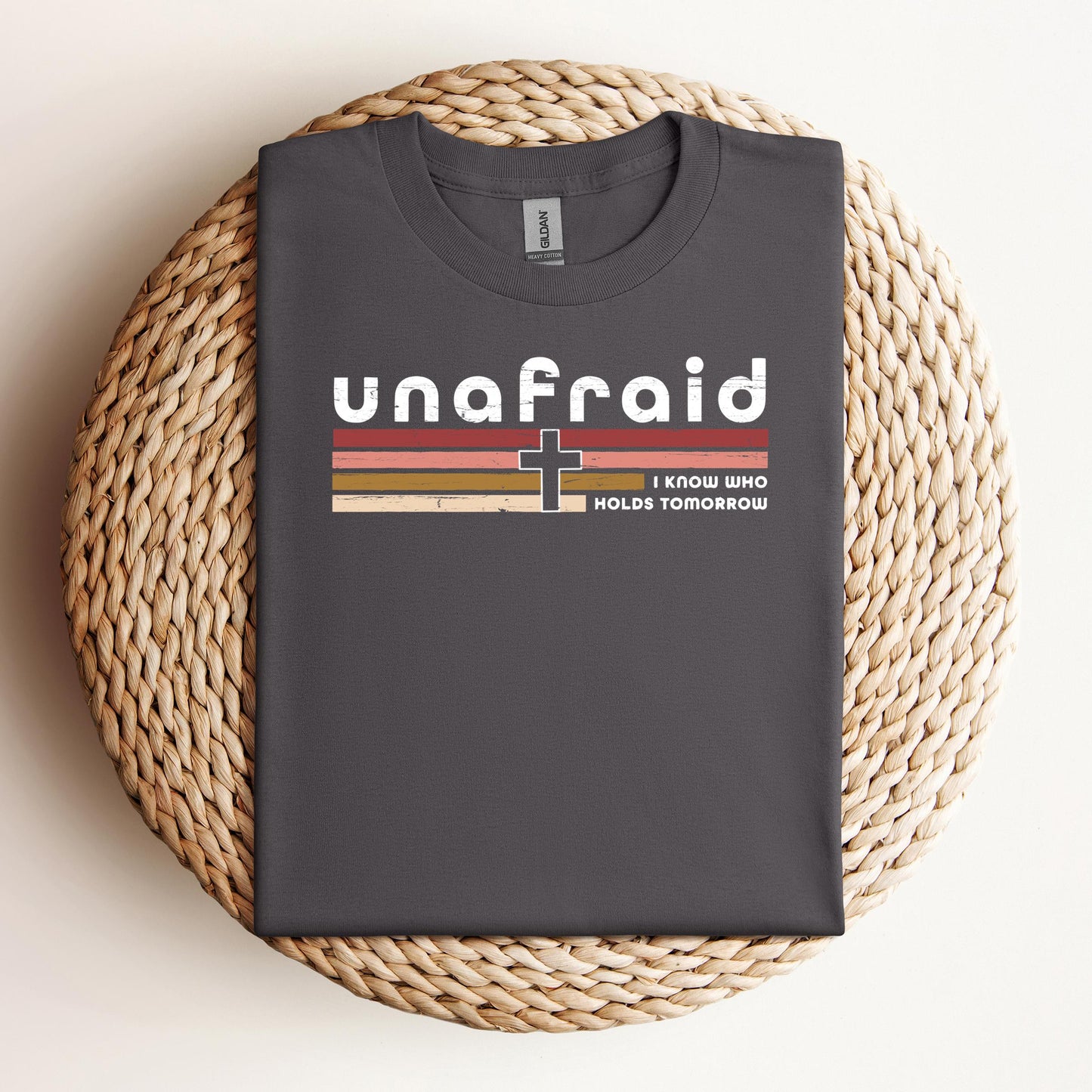 Unafraid I Know Who Holds Tomorrow