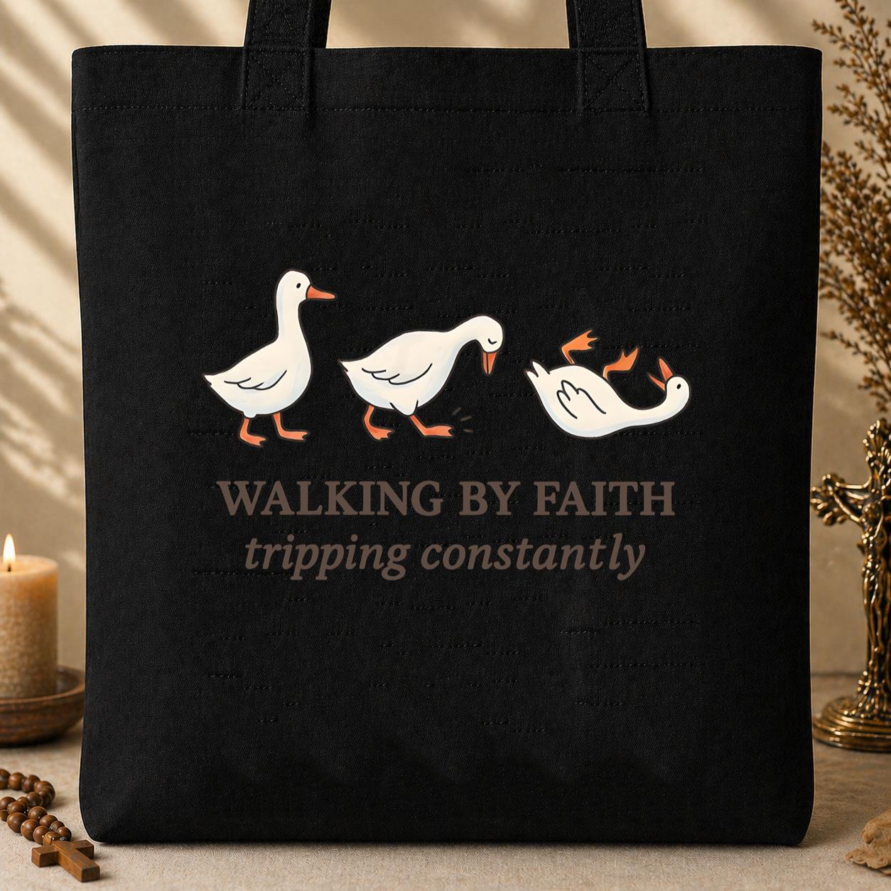 Walking By Faith Tripping Constantly 03 Tote Bag