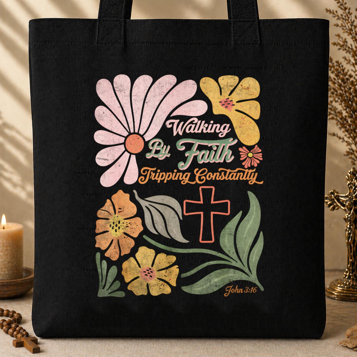 Walking By Faith Tripping Constantly 08 Tote Bag