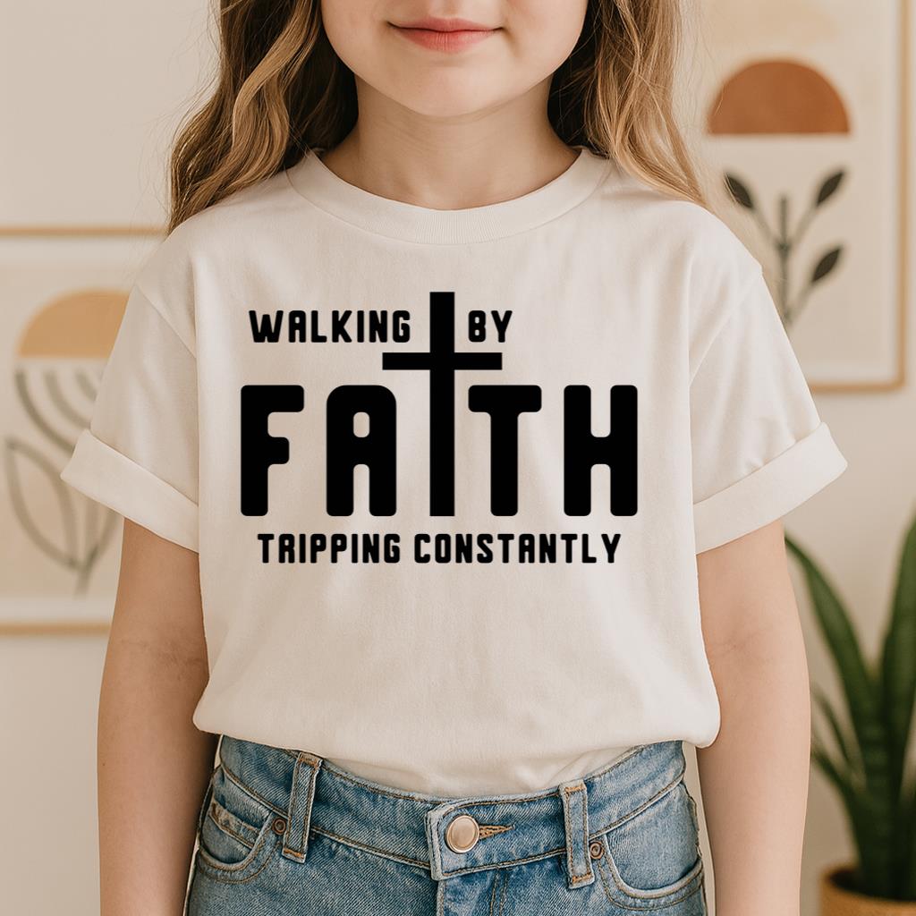 Walking By Faith Tripping Constantly 19