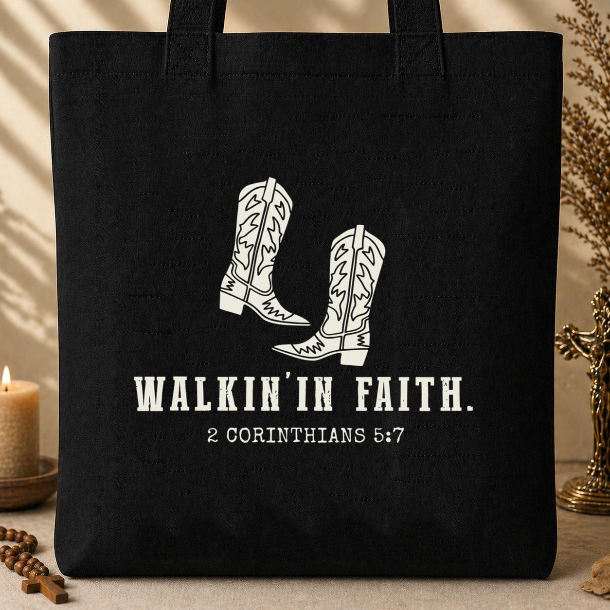 Walking in Faith 2 Corinthians 5.7 Tote Bag