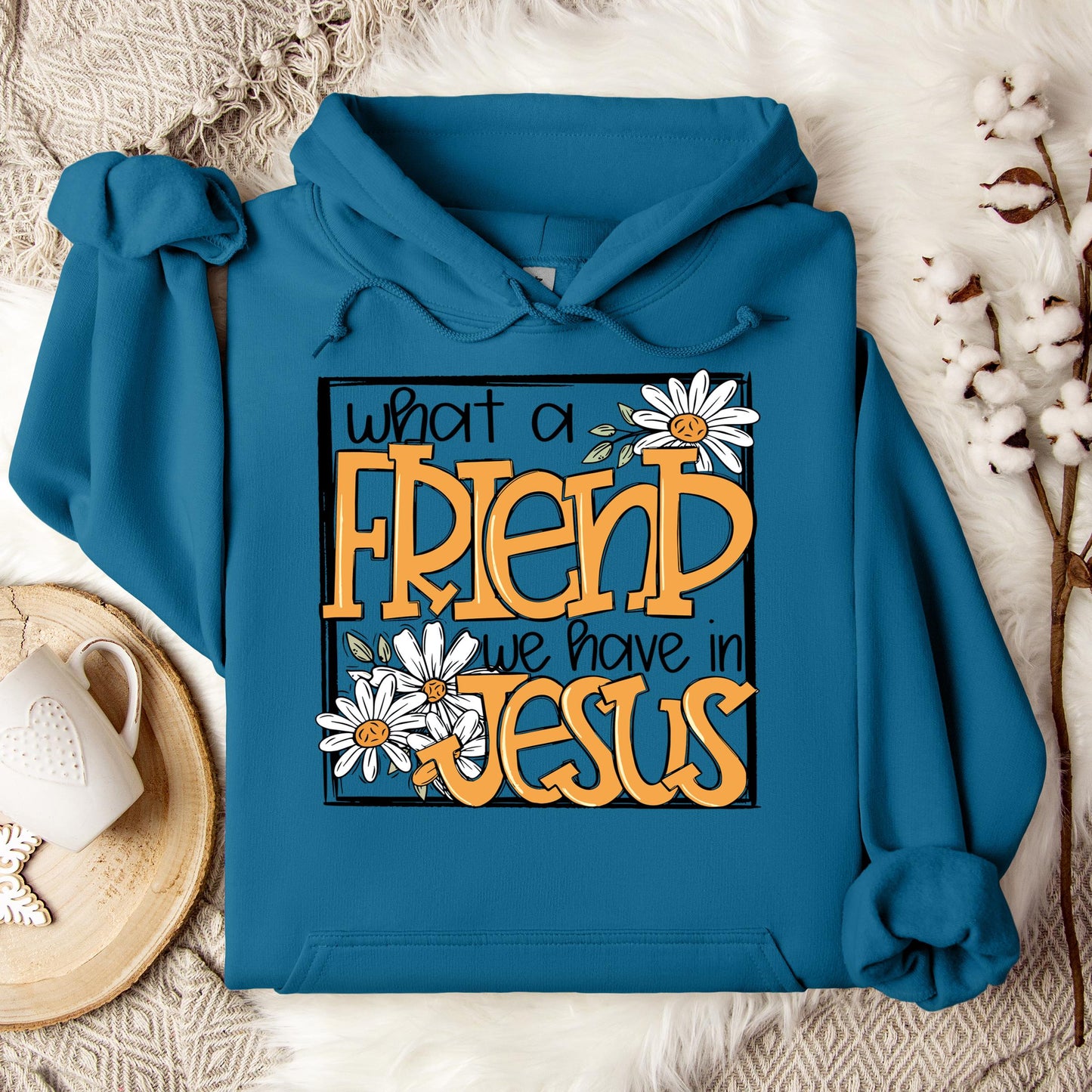What A Friend We Have In Jesus Hoodie