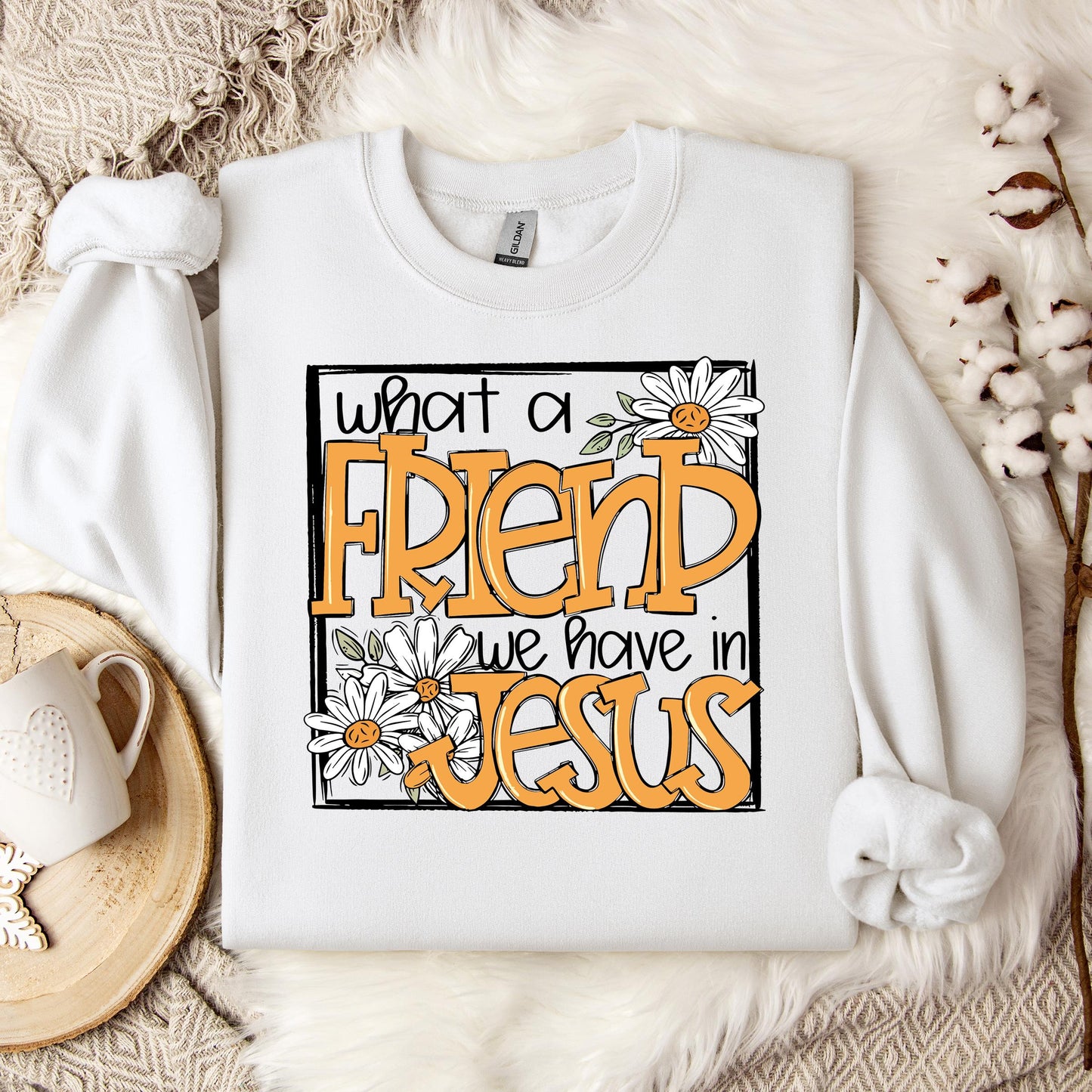 What A Friend We Have In Jesus Sweatshirt