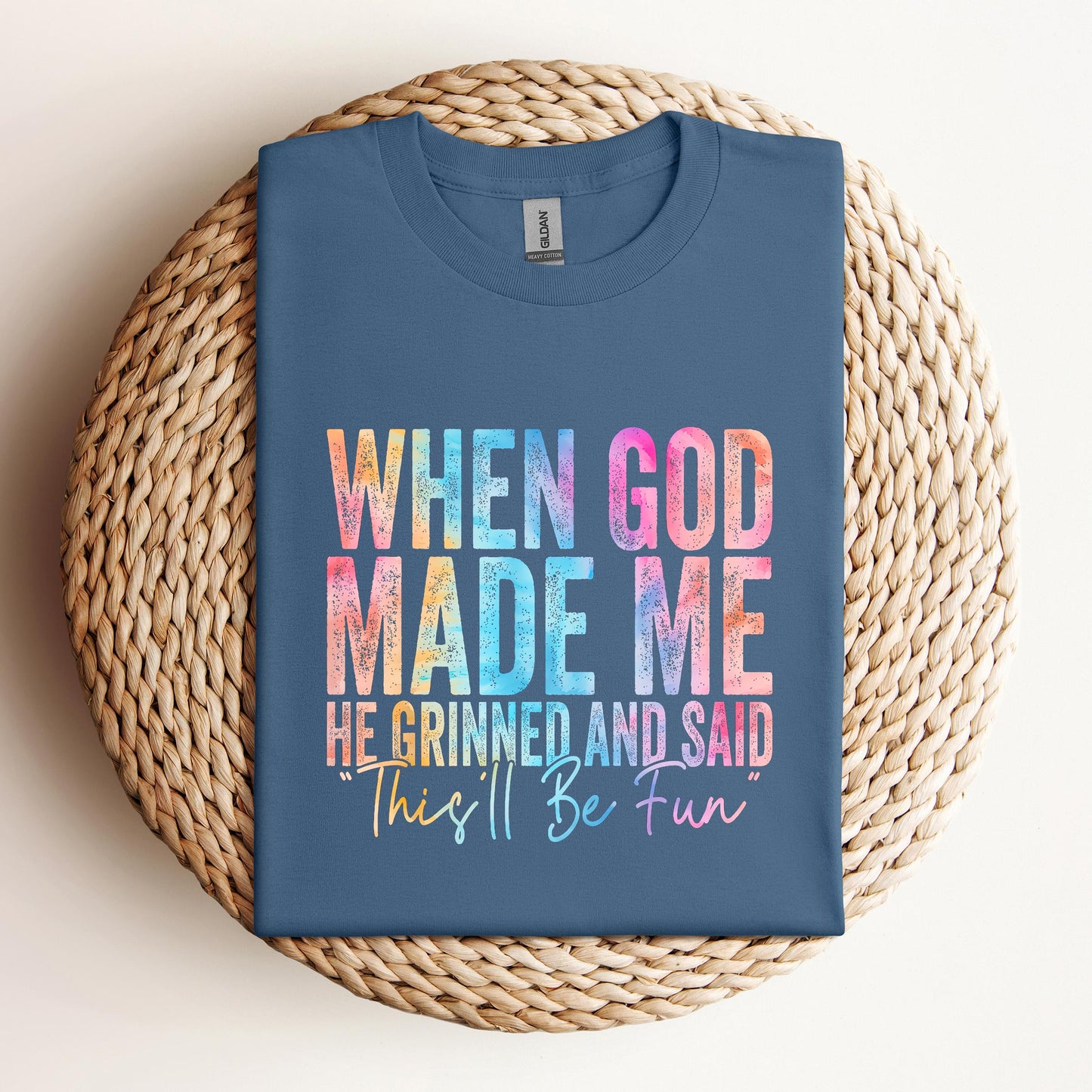 When God Made Me He Grinned And Said This'll Be Fun 06