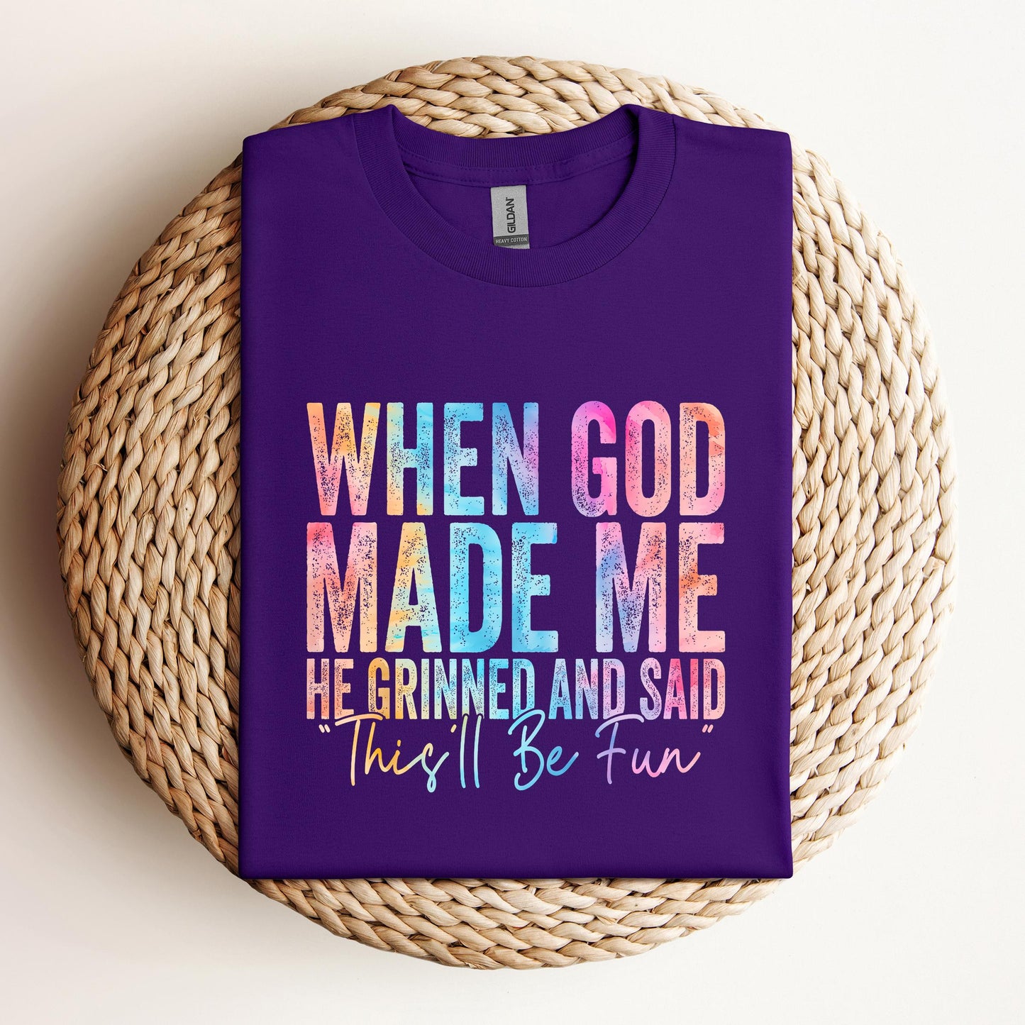 When God Made Me He Grinned And Said This'll Be Fun 06