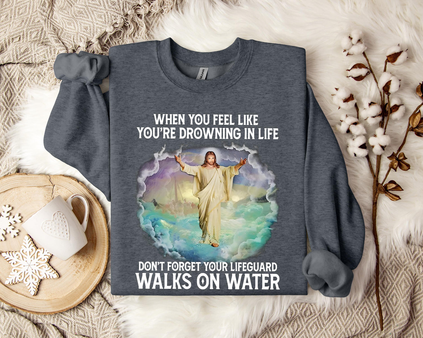 When You Feel Like You're Drowning In Life Sweatshirt