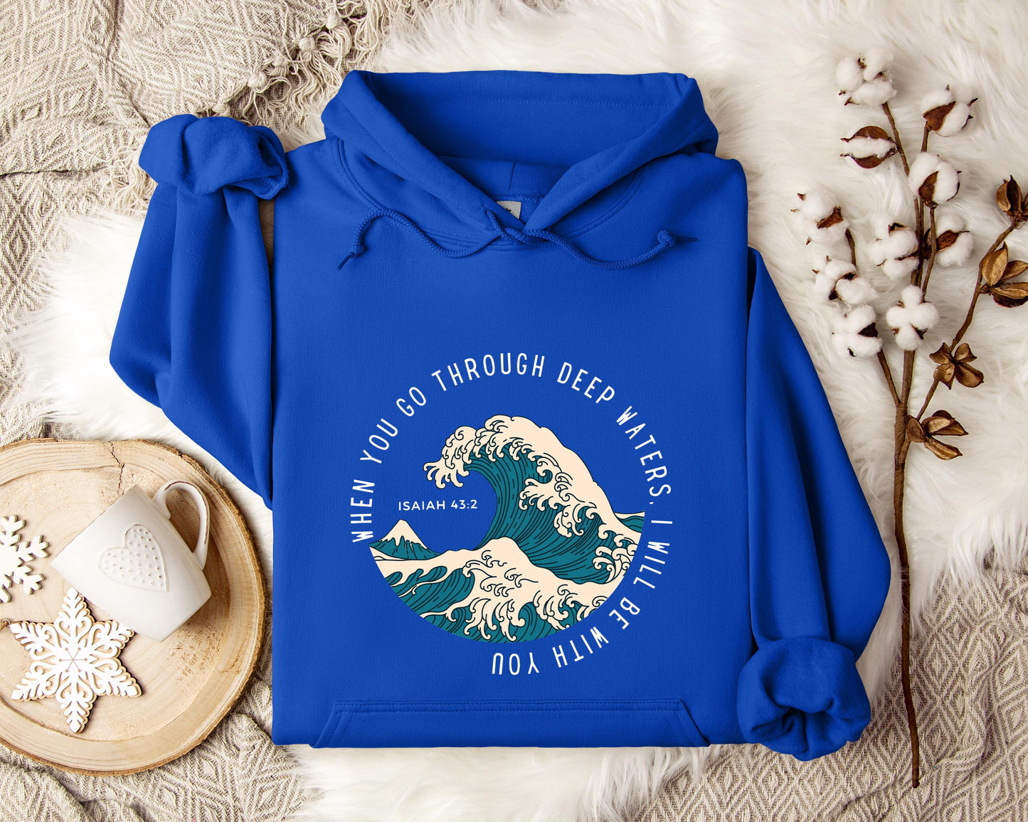When You Go Through Deep Waters I Will Be With You Isaiah 43.2 Hoodie