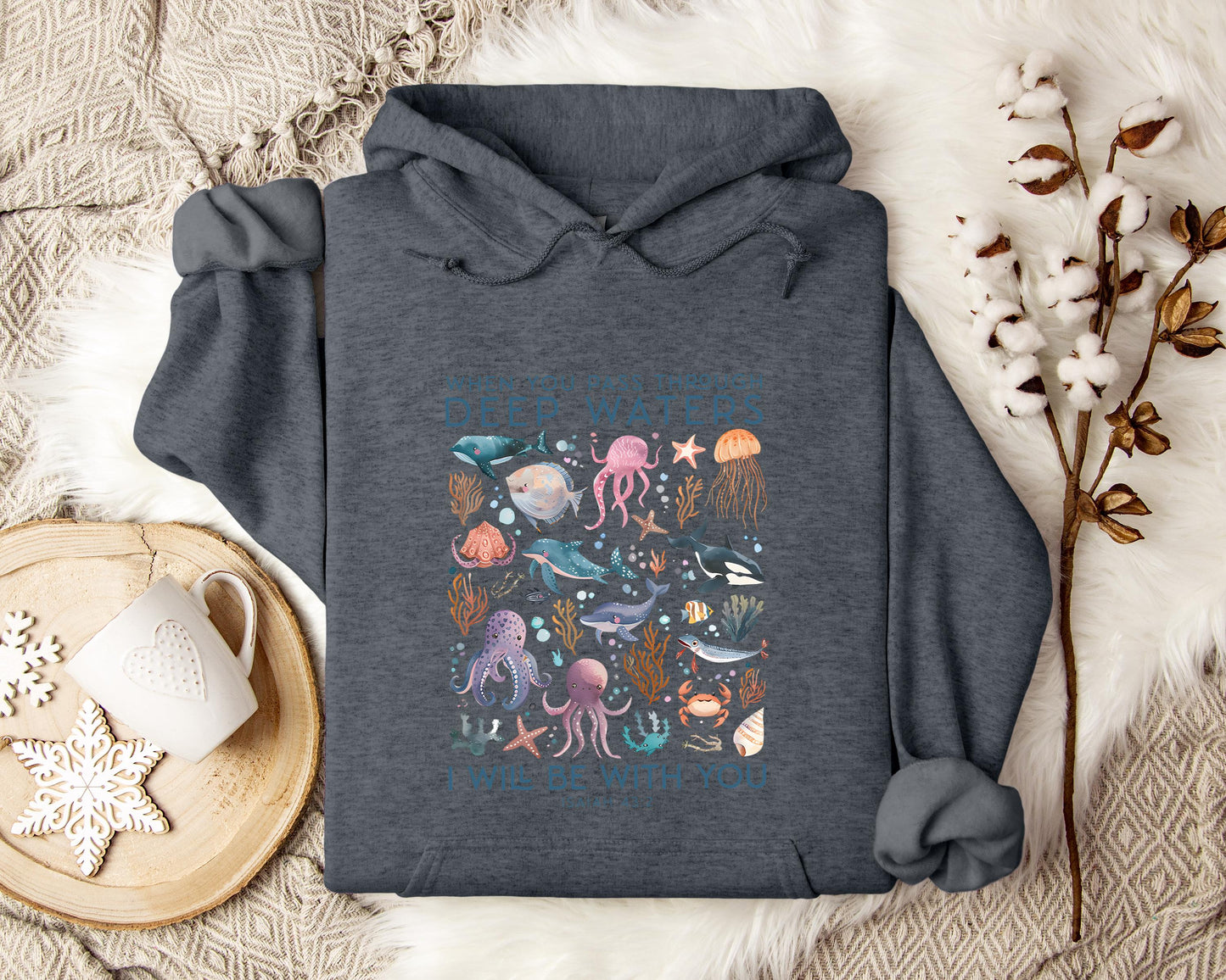 When You Pass Through Deep Waters I Will Be With You Isaiah 43.2 Hoodie
