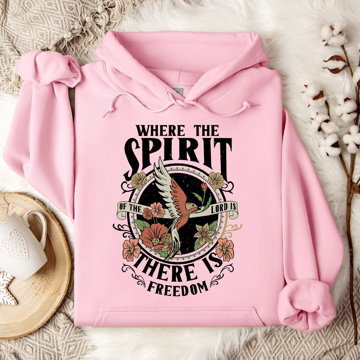 Where The Spirit There Is Freedom Hoodie