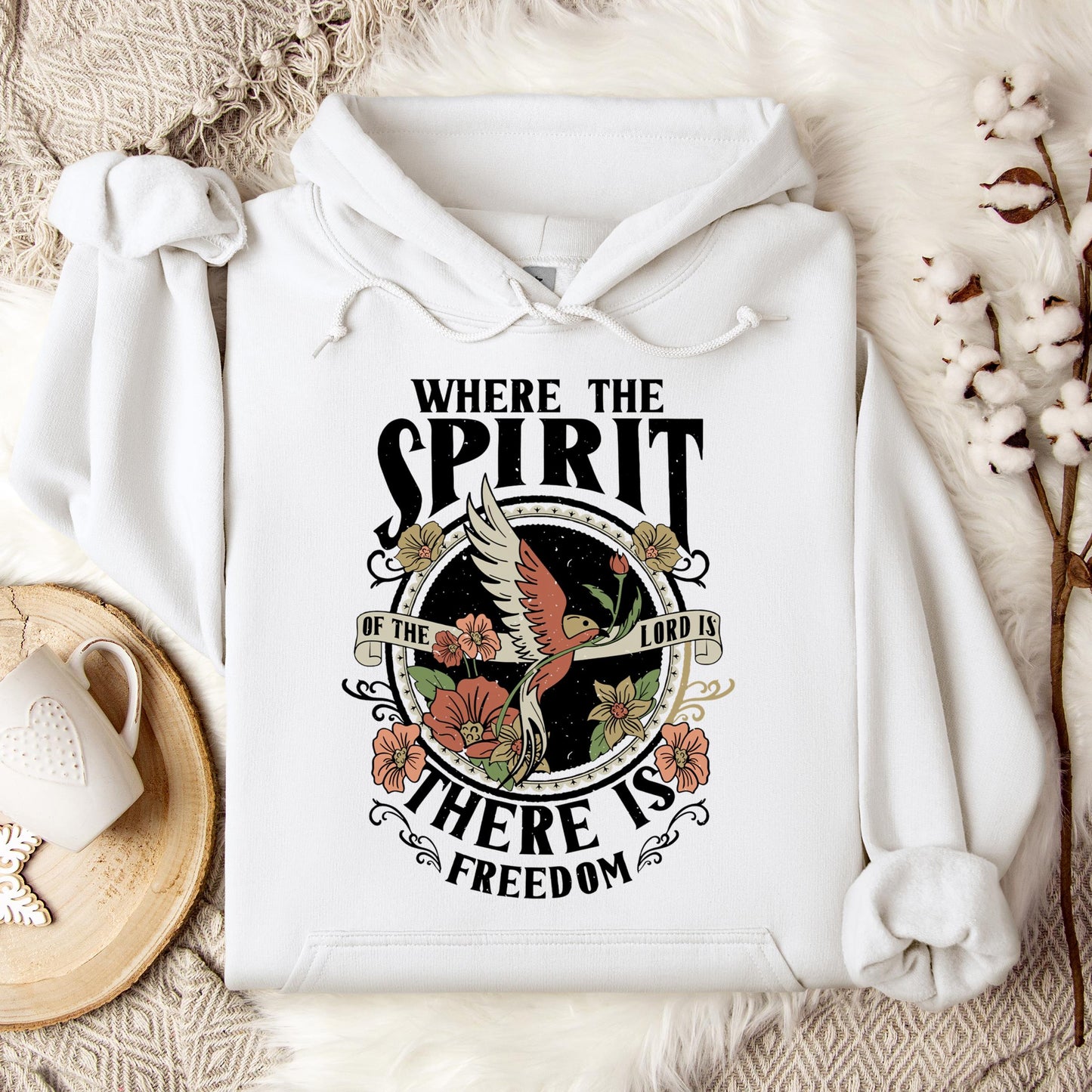 Where The Spirit There Is Freedom Hoodie