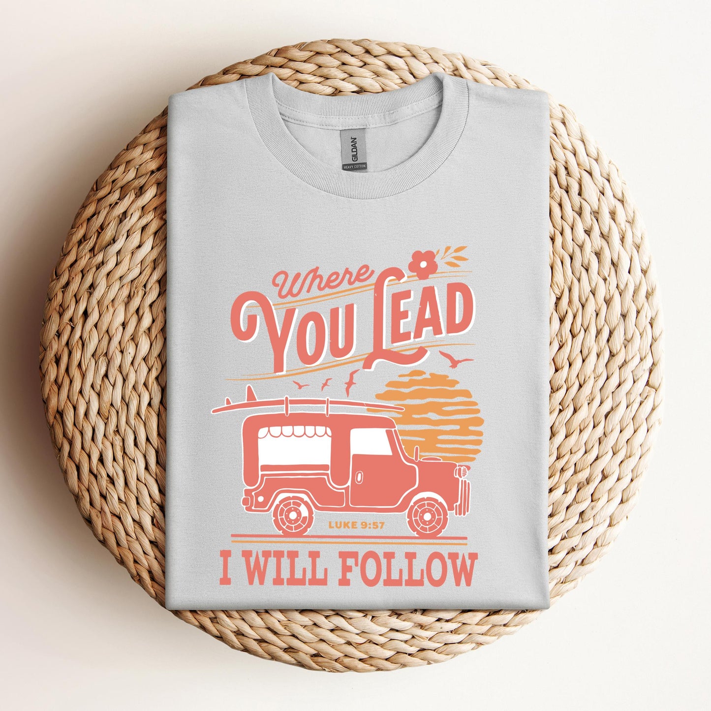 Where You Lead I Will Follow Luke 9.57