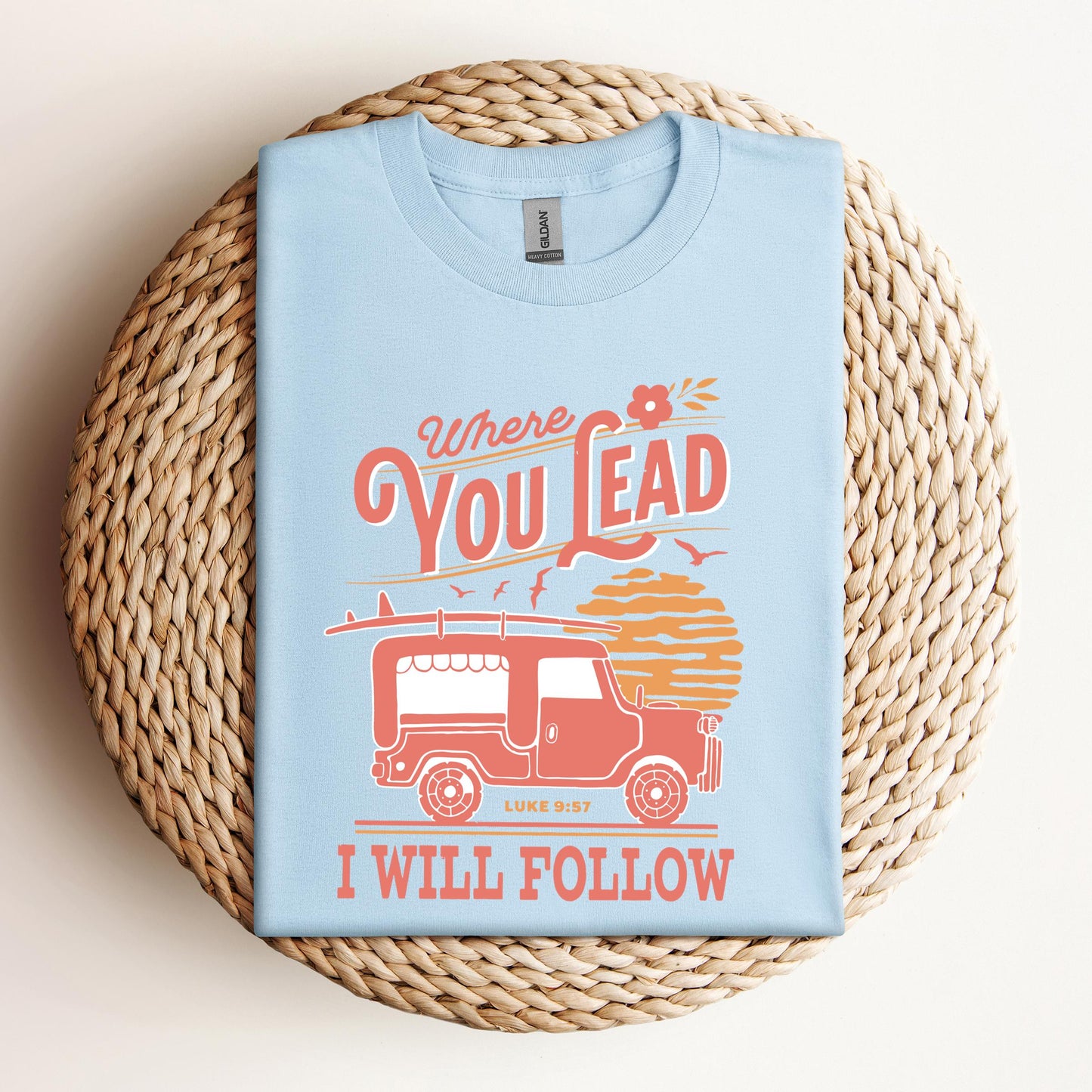 Where You Lead I Will Follow Luke 9.57
