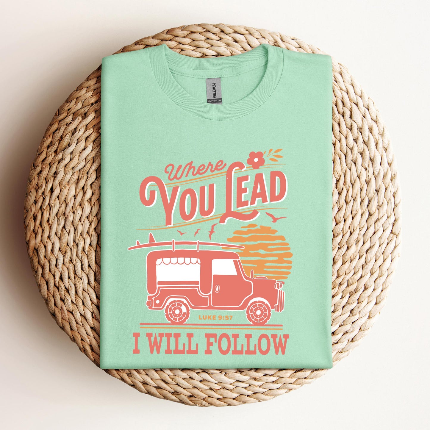 Where You Lead I Will Follow Luke 9.57