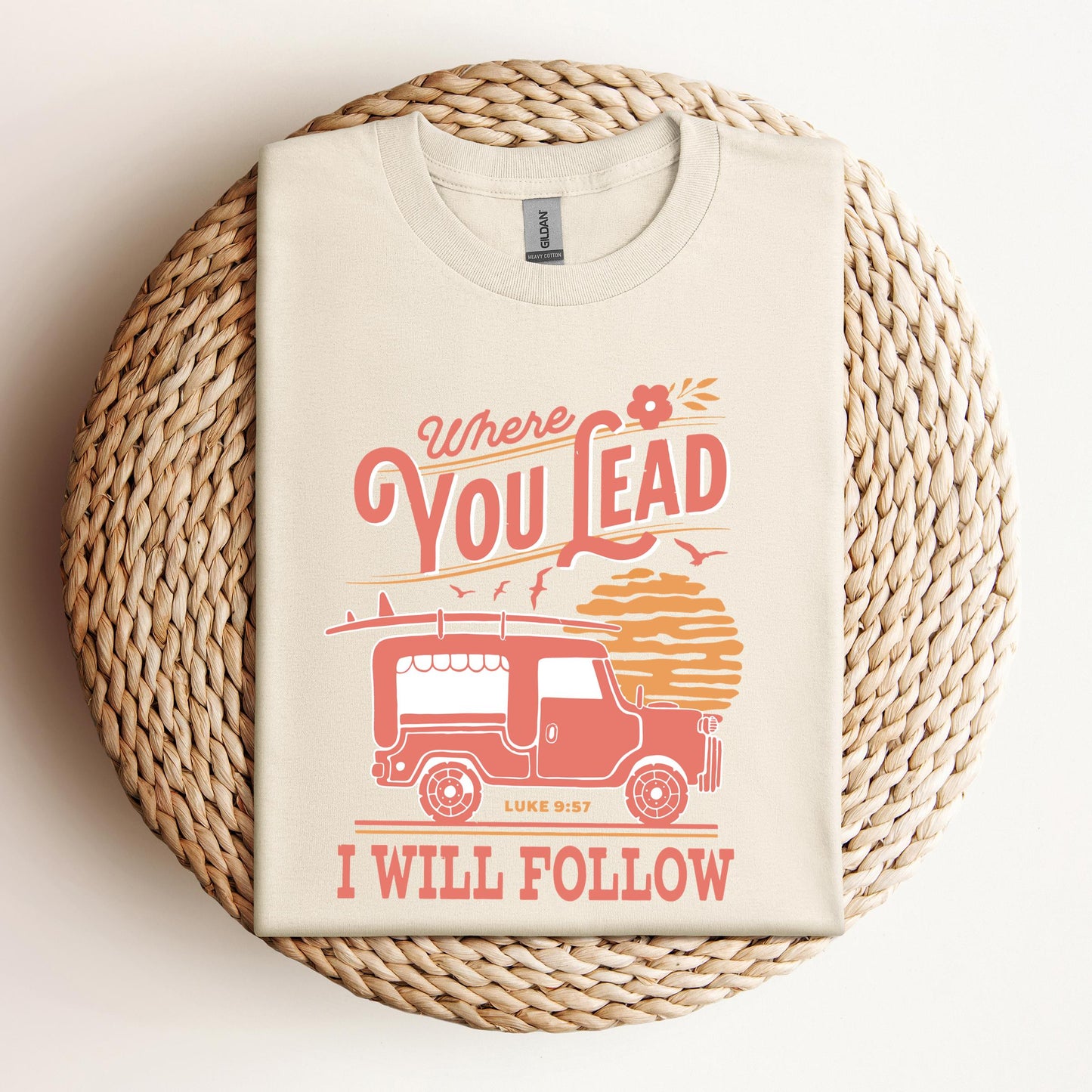 Where You Lead I Will Follow Luke 9.57