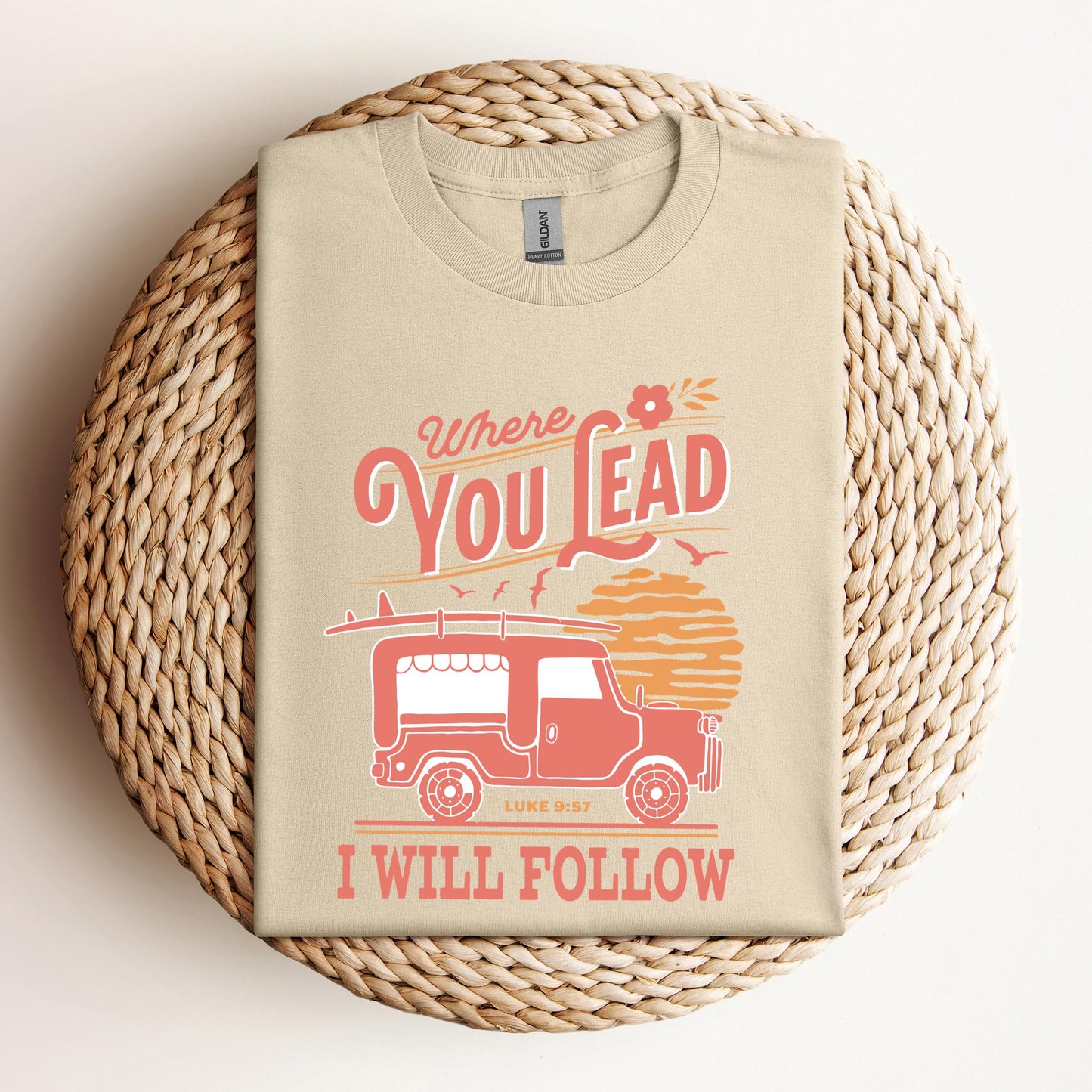 Where You Lead I Will Follow Luke 9.57