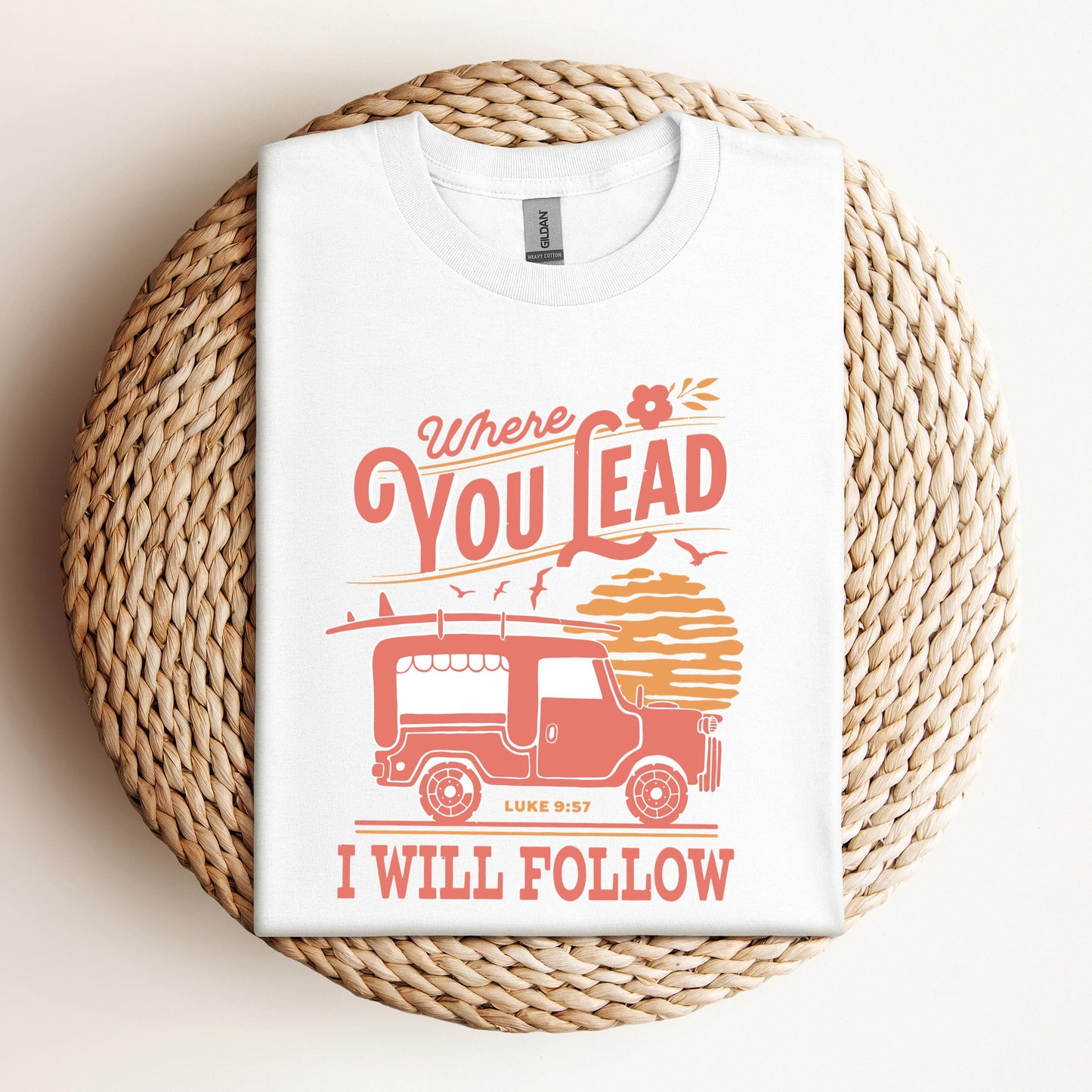 Where You Lead I Will Follow Luke 9.57