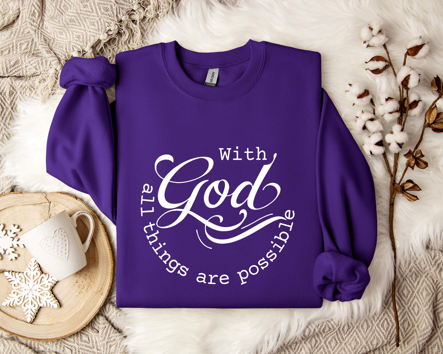 With God All Things Are Possible Sweatshirt